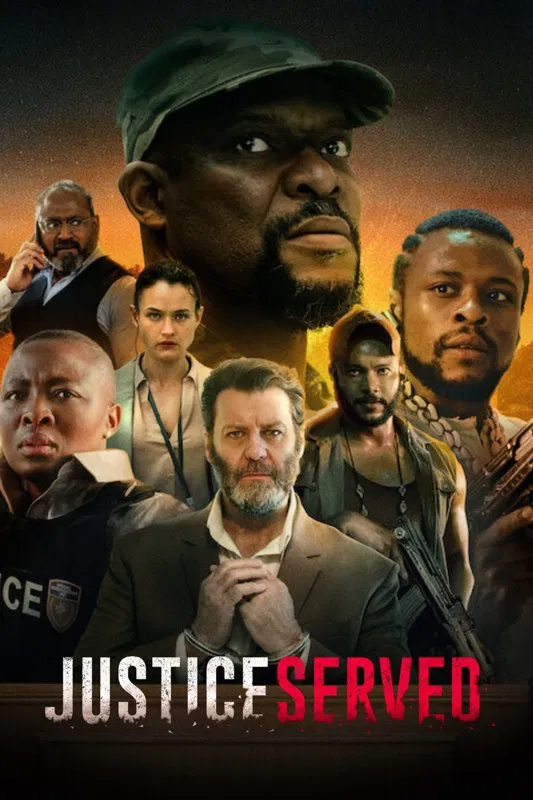 Poster chính thức của phim Phim Hành Động & Phiêu Lưu "Công Lý Thực Thi" (Justice Served - 2022), với sự tham gia của diễn viên Nompumelelo Mayiyane và Panch Gasela.