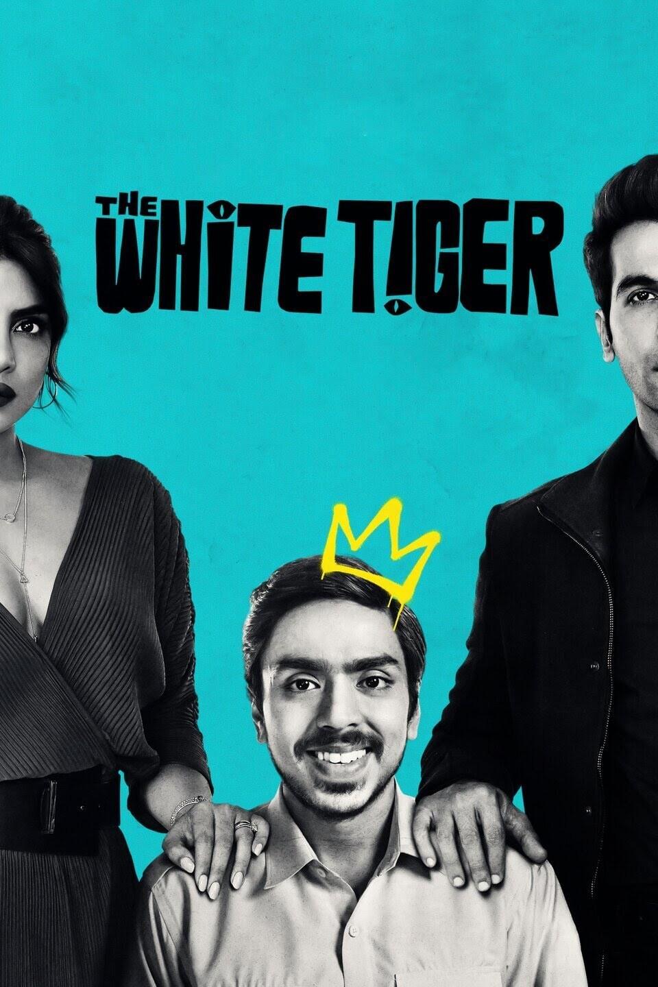 Poster chính thức của phim Phim Tâm Lý "Cọp Trắng" (The White Tiger - 2021), với sự tham gia của diễn viên Adarsh Gourav và Rajkummar Rao.
