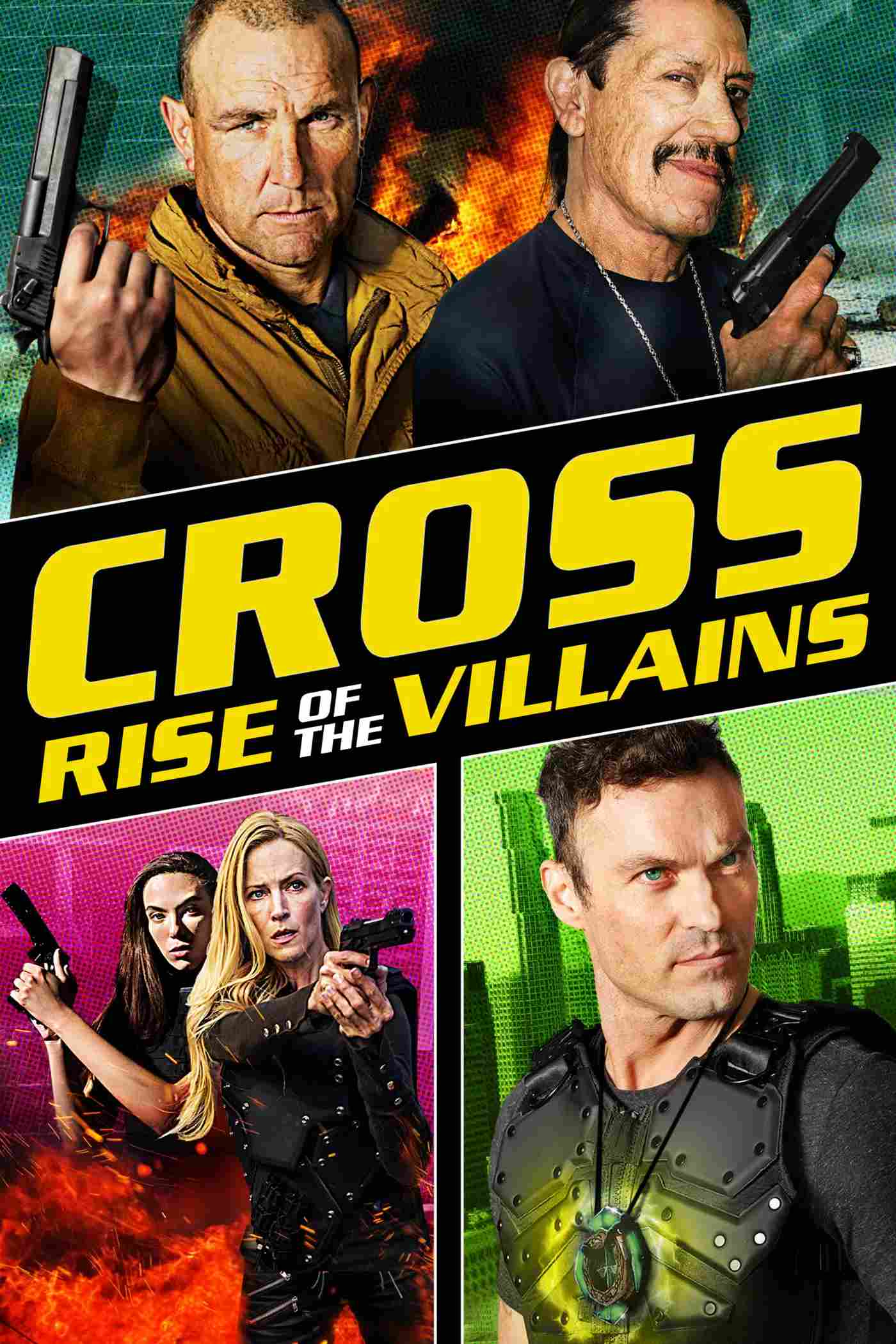 Poster chính thức của phim Phim Hành Động "Cross: Sự Trỗi Dậy Của Những Kẻ Phản Diện" (Cross: Rise of the Villains - 2019), với sự tham gia của diễn viên Brian Austin Green và Lori Heuring.