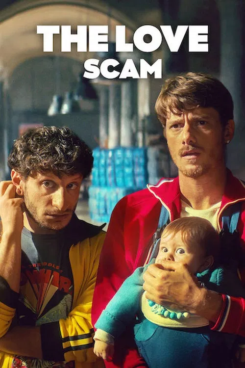 Poster chính thức của phim Phim Hài, Phim Tình Cảm "Cú Lừa Tình Yêu" (The Love Scam - 2025), với sự tham gia của diễn viên Antonio Folletto và Laura Adriani.