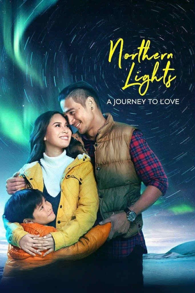 Poster chính thức của phim Phim Tâm Lý "Cực Quang Phương Bắc" (Northern Lights: A Journey to Love - 2017), với sự tham gia của diễn viên Piolo Pascual và Yen Santos.