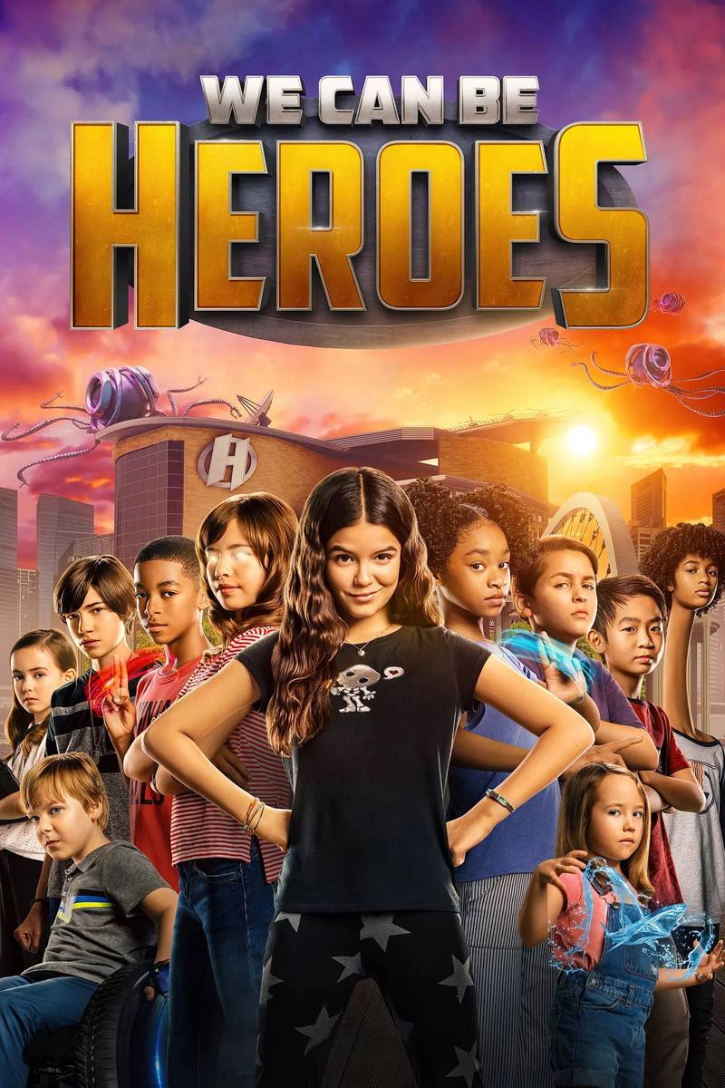 Poster chính thức của phim Phim Gia Đình, Phim Hành Động "Cùng Làm Anh Hùng" (We Can Be Heroes - 2020), với sự tham gia của diễn viên YaYa Gosselin và Lyon Daniels.