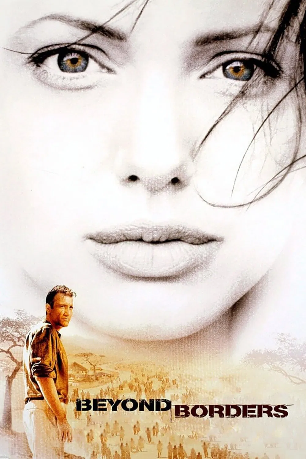 Poster chính thức của phim Phim Tâm Lý, Phim Tình Cảm "Cuộc Chiến Của Nhân Loại" (Beyond Borders - 2003), với sự tham gia của diễn viên Angelina Jolie và Clive Owen.