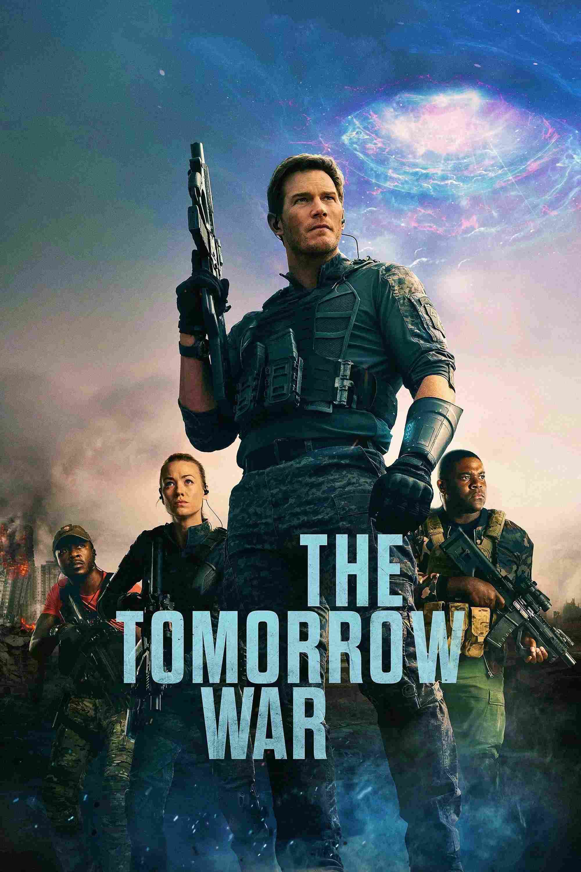Poster chính thức của phim Phim Hành Động, Phim Viễn Tưởng "Cuộc Chiến Tương Lai" (The Tomorrow War - 2021), với sự tham gia của diễn viên Chris Pratt và Yvonne Strahovski.
