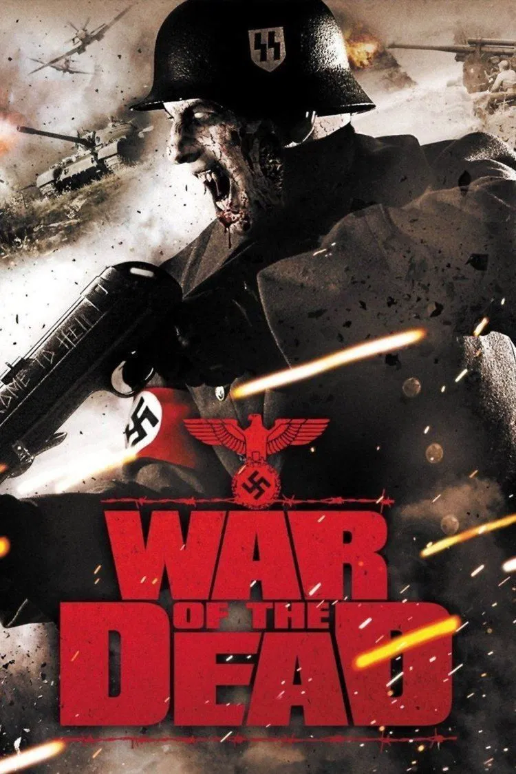 Poster chính thức của phim Phim Kinh Dị, Phim Hành Động "Cuộc Chiến Với Xác Chết" (War of the Dead - 2011), với sự tham gia của diễn viên Andrew Tiernan và Mikko Leppilampi.