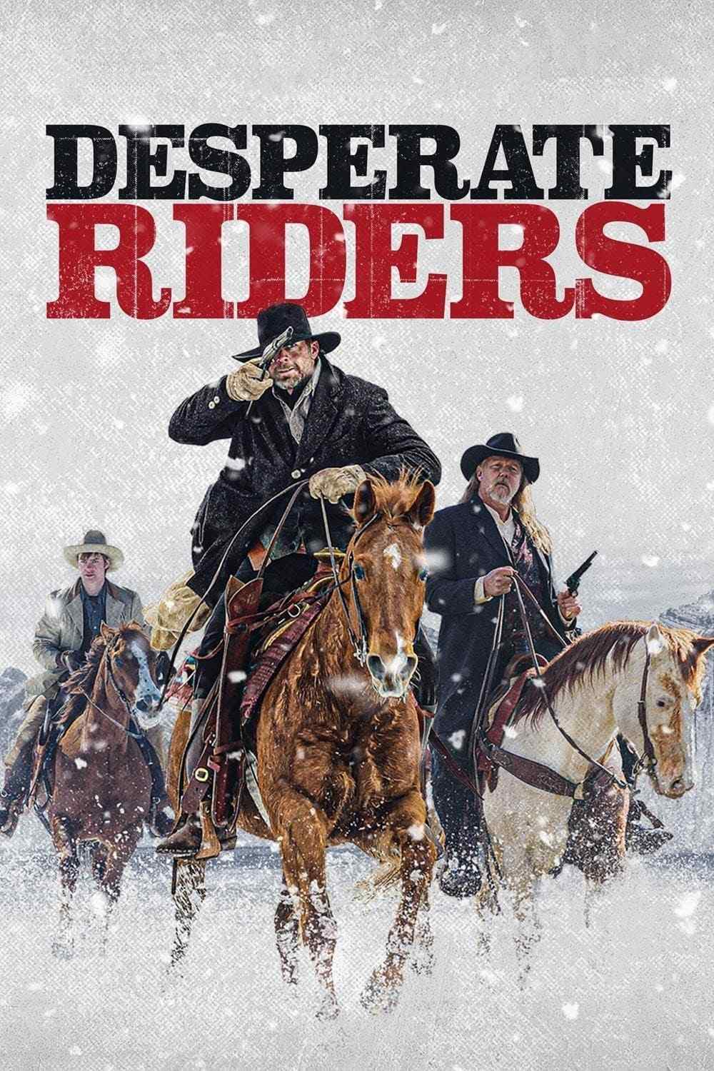 Poster chính thức của phim Phim Miền Tây, Phim Hành Động "Cuộc Giải Cứu Đẫm Máu" (Desperate Riders - 2022), với sự tham gia của diễn viên Drew Waters và Trace Adkins.