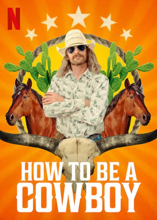 Poster chính thức của phim Truyền Hình Thực Tế "Cuộc sống cao bồi" (How to Be a Cowboy - 2021).