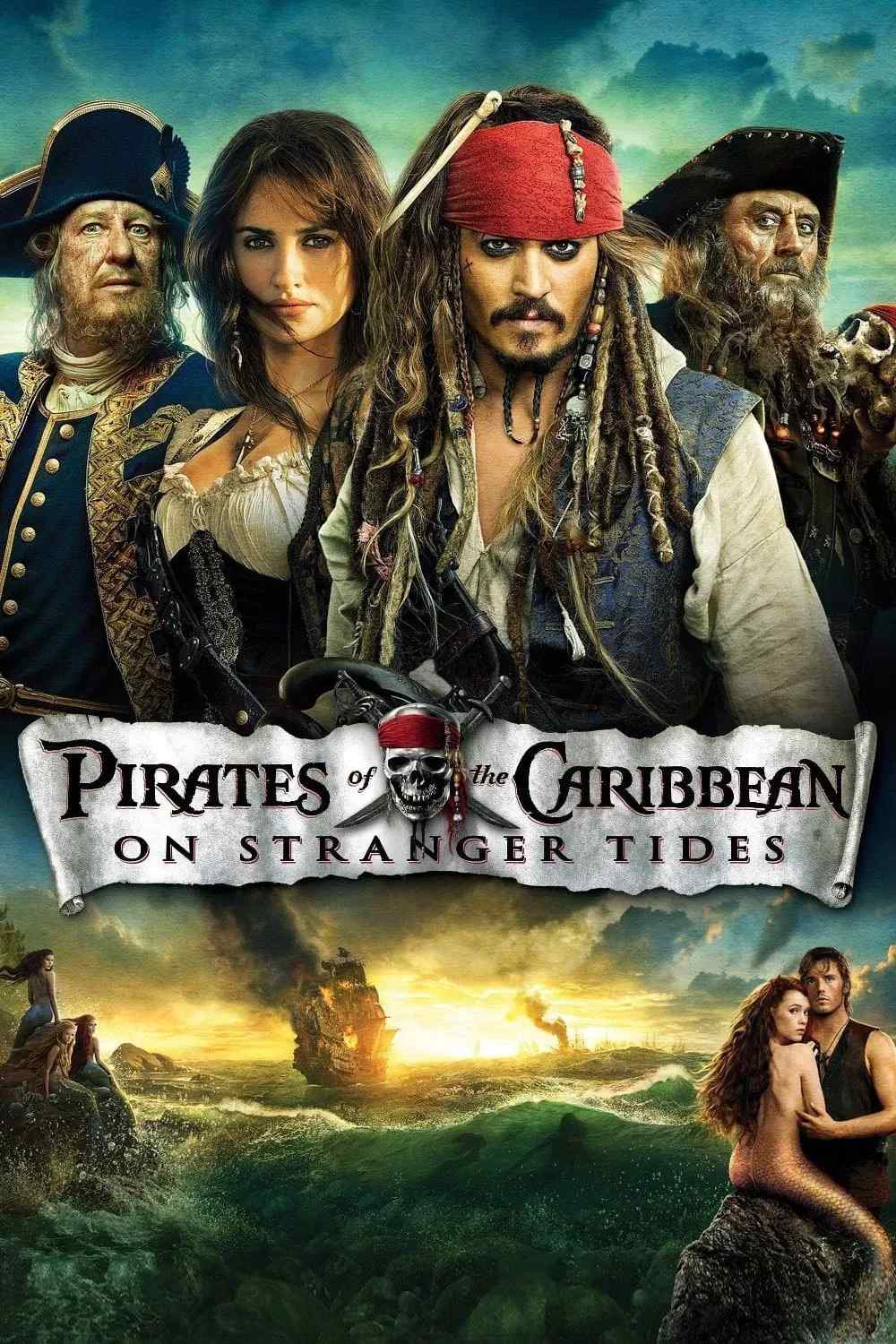 Poster chính thức của phim Phim Phiêu Lưu, Phim Hành Động "Cướp Biển Vùng Caribbe (Phần 4): Suối Nguồn Tươi Trẻ" (Pirates of the Caribbean: On Stranger Tides - 2011), với sự tham gia của diễn viên Johnny Depp và Penélope Cruz.