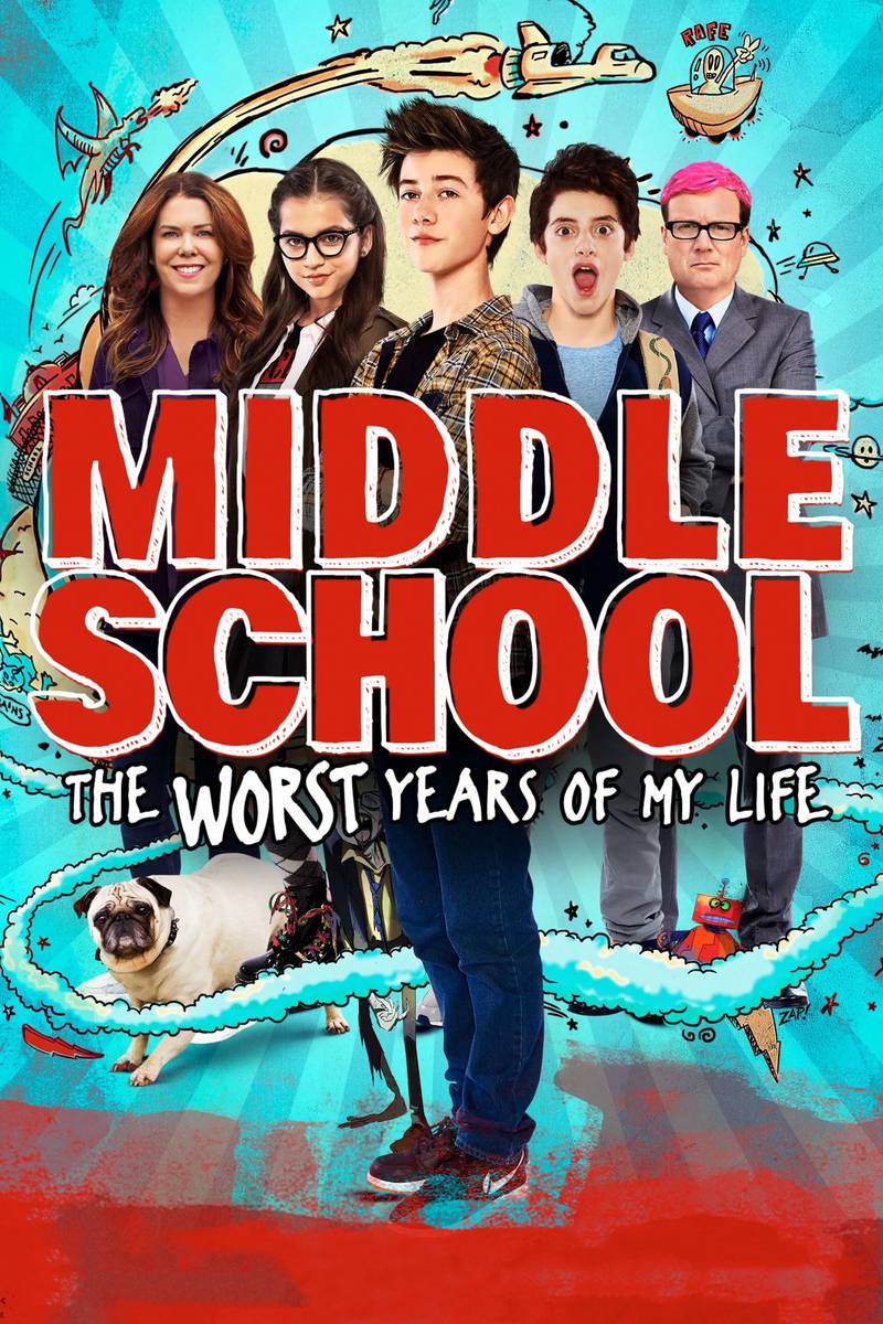 Poster chính thức của phim Phim Gia Đình, Phim Hài "Đại Ca Học Đường" (Middle School: The Worst Years of My Life - 2016), với sự tham gia của diễn viên Griffin Gluck và Lauren Graham.