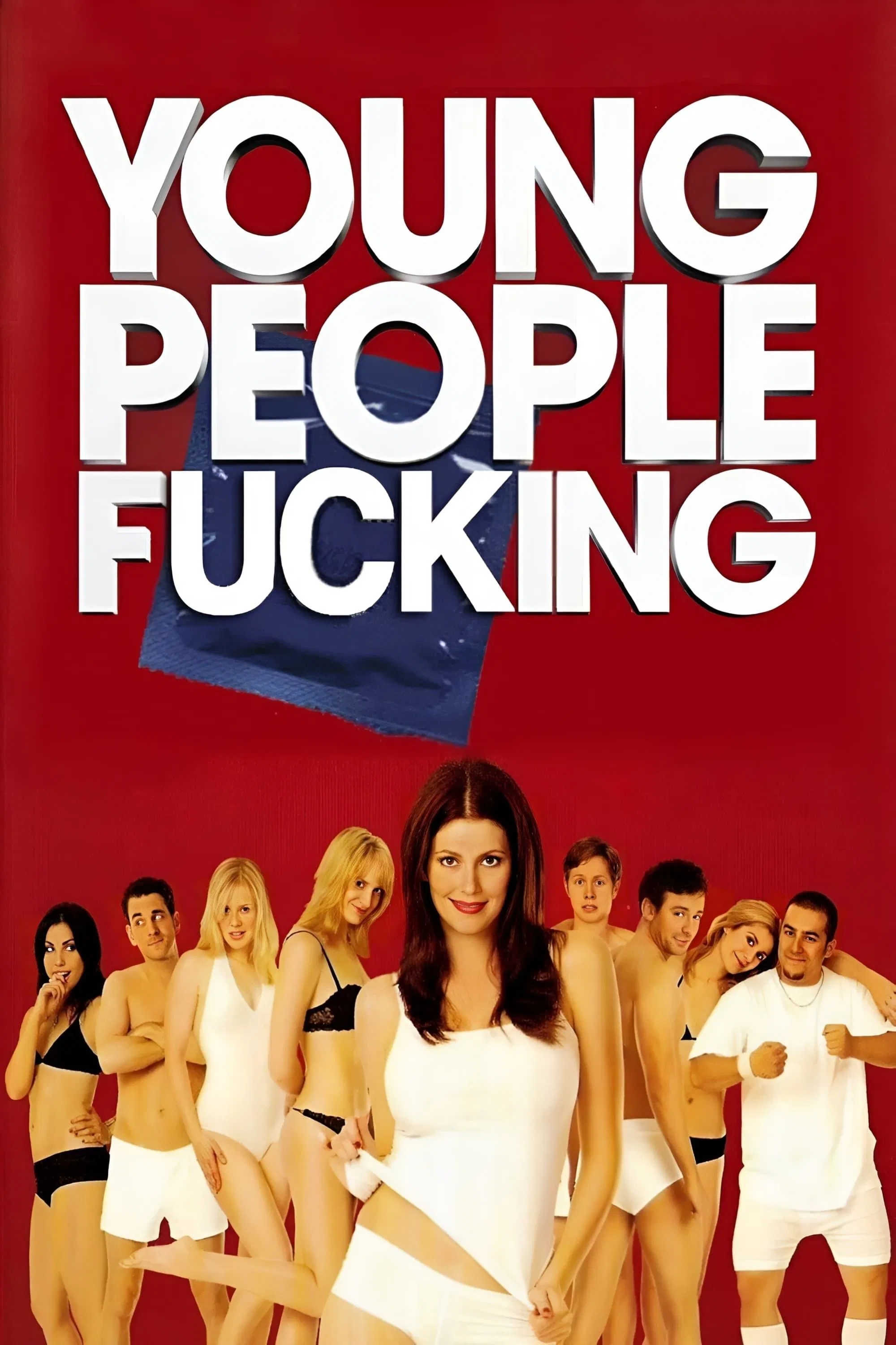 Poster chính thức của phim Phim Hài, Phim Tâm Lý "Đam Mê Nổi Loạn" (Young People Fucking - 2007), với sự tham gia của diễn viên Aaron Abrams và Carly Pope.