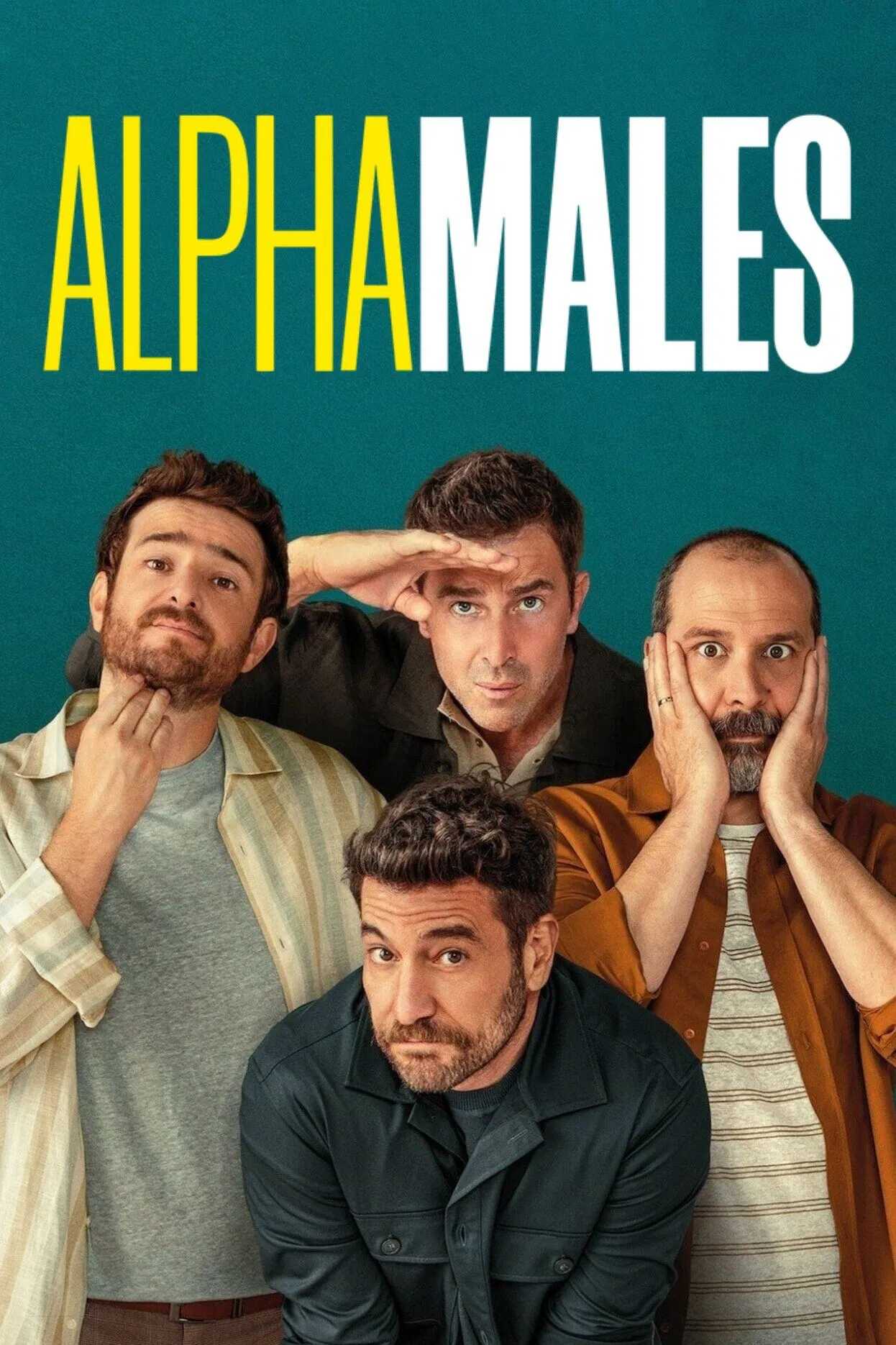 Poster chính thức của phim Phim Hài "Đàn Ông Là Thế (Phần 5)" (Alpha Males - 2022), với sự tham gia của diễn viên Gorka Otxoa và Fele Martínez.