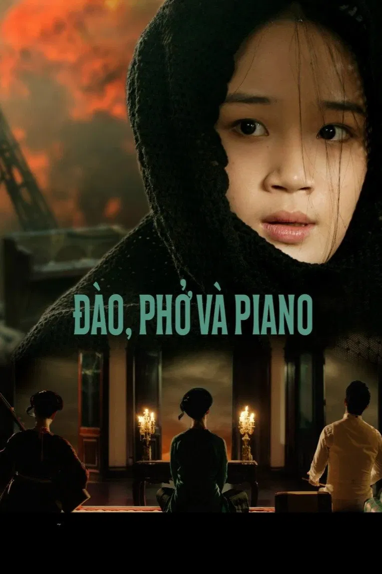 Poster chính thức của phim Phim Chiến Tranh, Phim Tình Cảm "Đào, Phở Và Piano" (Peach Blossom, Pho and Piano - 2024), với sự tham gia của diễn viên Cao Thị Thuỳ Linh và Doãn Quốc Đam.