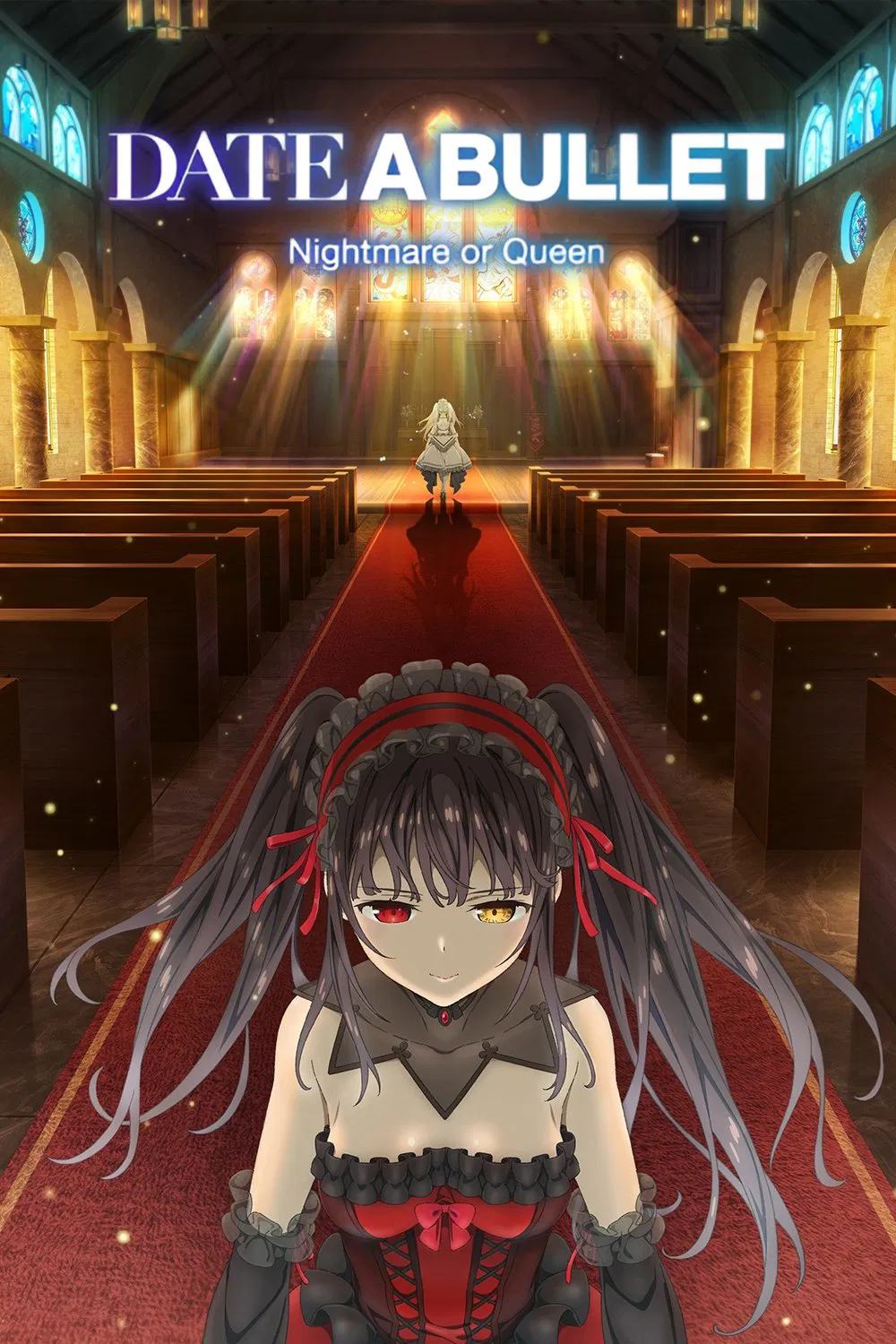 Poster chính thức của phim Phim Hoạt Hình, Phim Hành Động "Date A Live, Ngoại Truyện Hẹn Thách Đấu Tokisaki Kurumi" (Date A Bullet: Nightmare or Queen - 2020), với sự tham gia của diễn viên Asami Sanada và Saori Onishi.