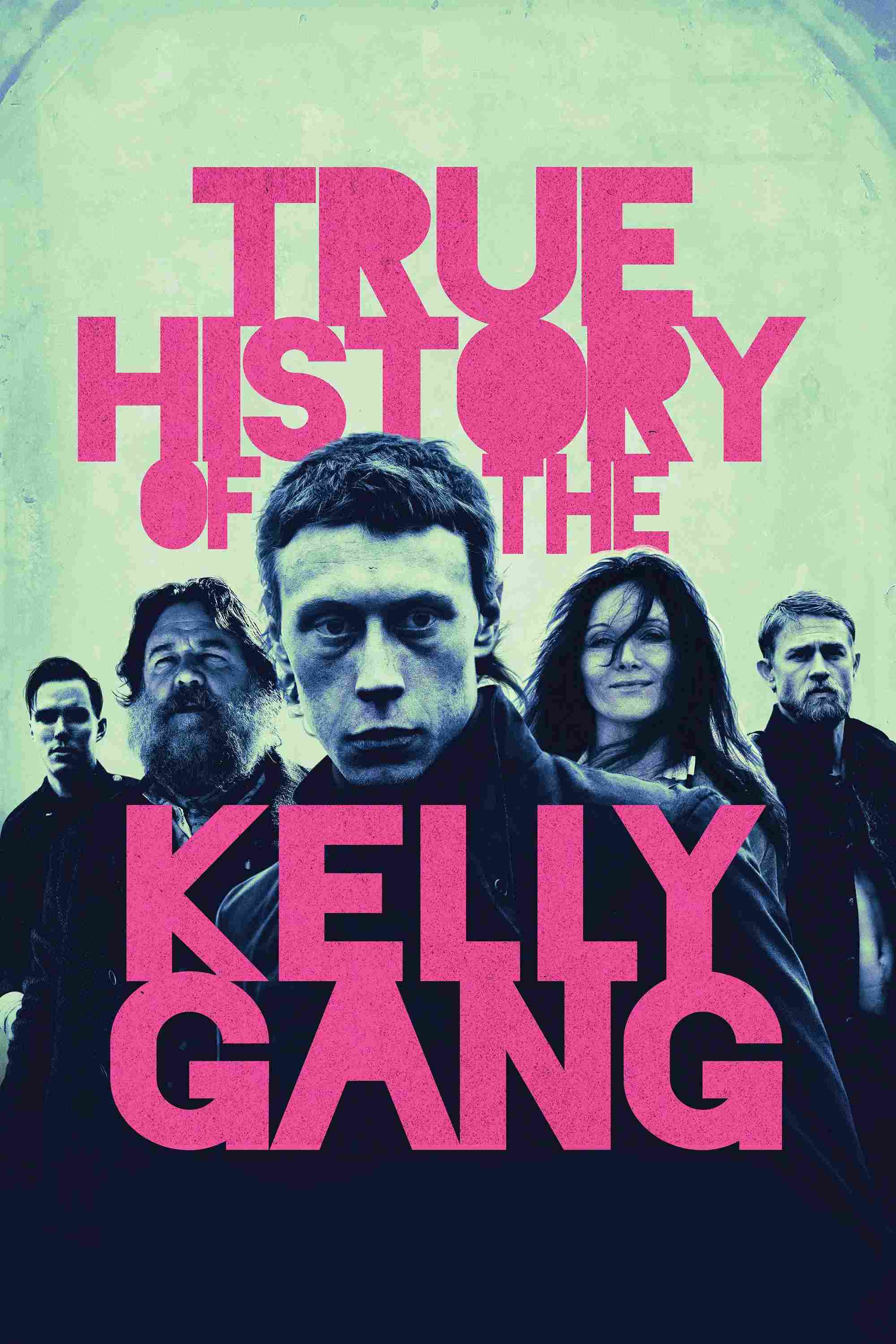 Poster chính thức của phim Phim Hình Sự, Phim Tâm Lý "Dấu Ấn Lịch Sử Băng Đảng Kelly" (True History of the Kelly Gang - 2019), với sự tham gia của diễn viên George MacKay và Nicholas Hoult.