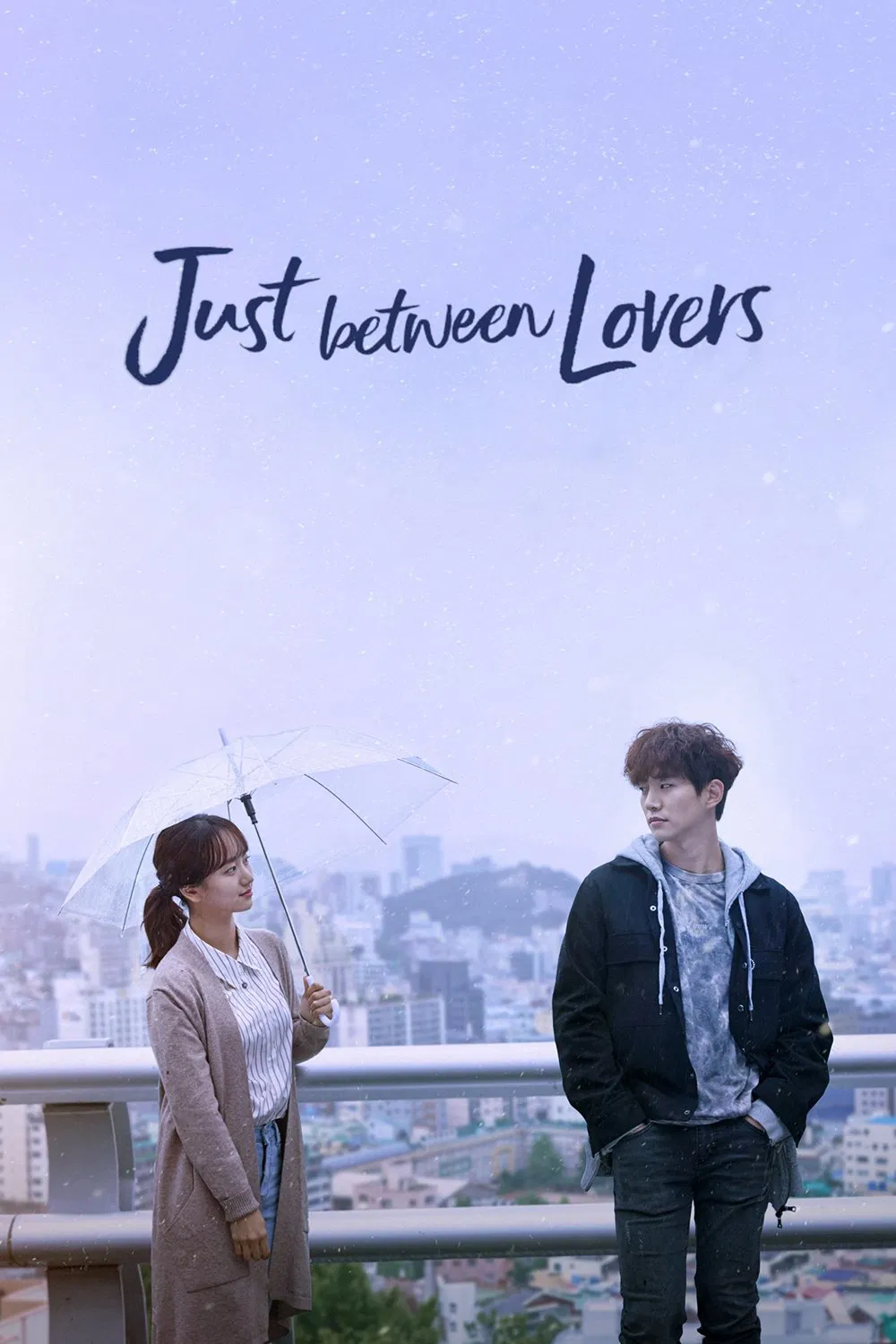 Poster chính thức của phim Phim Tâm Lý "Dẫu Mưa Hay Nắng" (Just Between Lovers - 2017), với sự tham gia của diễn viên Lee Jun-ho và Won Jin-ah.