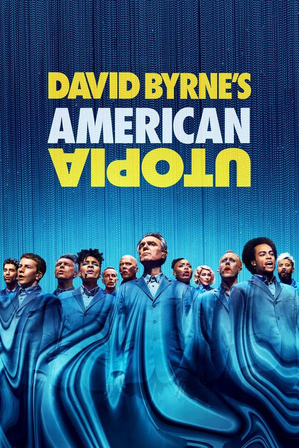 Poster chính thức của phim Phim Ca Nhạc, Phim Tài Liệu "David Byrne's American Utopia" (David Byrne's American Utopia - 2020), với sự tham gia của diễn viên David Byrne và Chris Giarmo.