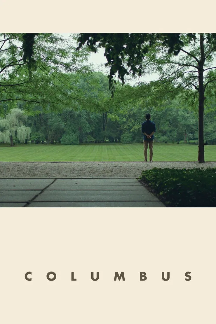 Poster chính thức của phim Phim Tâm Lý "Đây Là Columbus" (Columbus - 2017), với sự tham gia của diễn viên John Cho và Haley Lu Richardson.