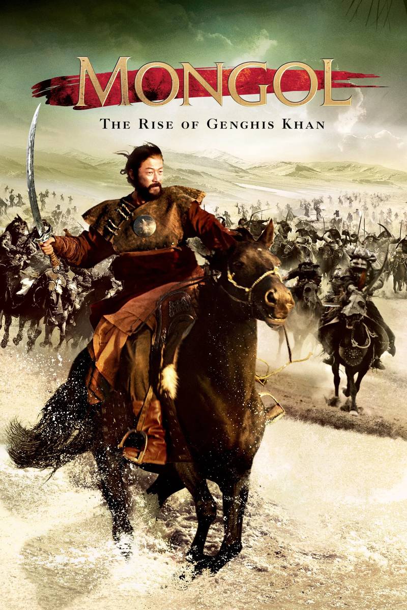 Poster chính thức của phim Phim Lịch Sử, Phim Phiêu Lưu "Đế Chế Mông Cổ" (Mongol: The Rise of Genghis Khan - 2007), với sự tham gia của diễn viên Tadanobu Asano và Tôn Hồng Lôi.