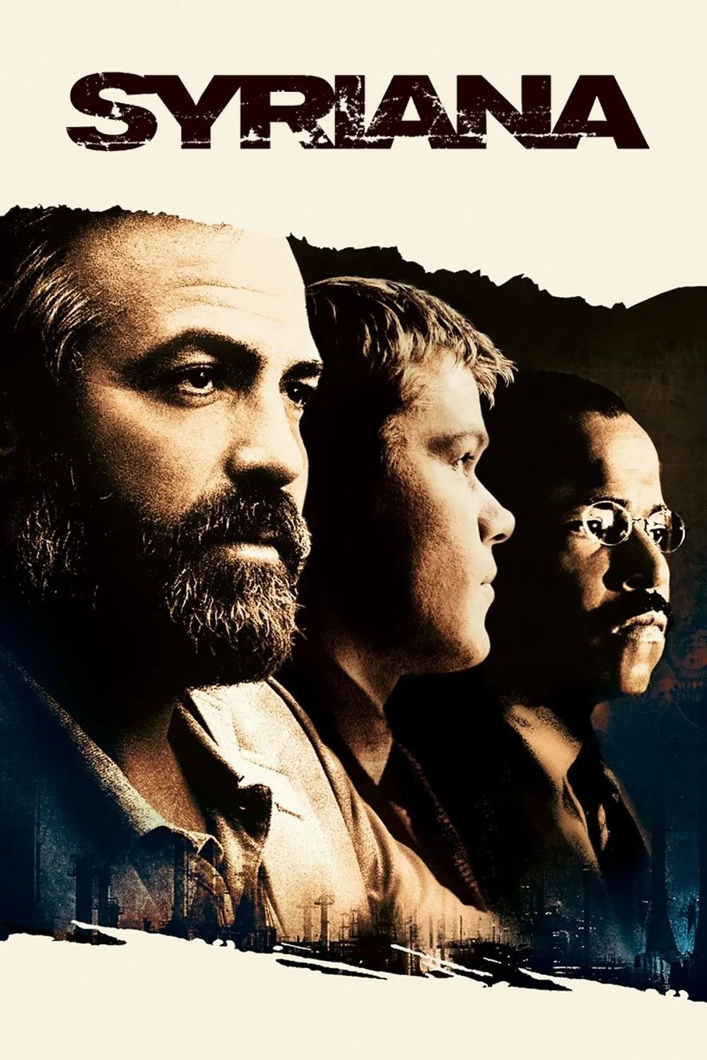 Poster chính thức của phim Phim Tâm Lý, Phim Giật Gân "Đế Chế Vàng Đen" (Syriana - 2005), với sự tham gia của diễn viên George Clooney và Matt Damon.