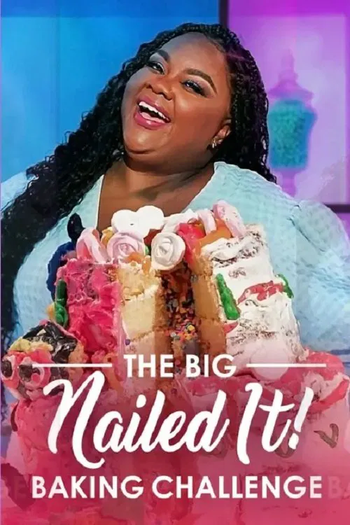 Poster chính thức của phim Truyền Hình Thực Tế "Dễ Như Ăn Bánh! Thử Thách Siêu Cấp" (The Big Nailed It Baking Challenge - 2023), với sự tham gia của diễn viên Nicole Byer.
