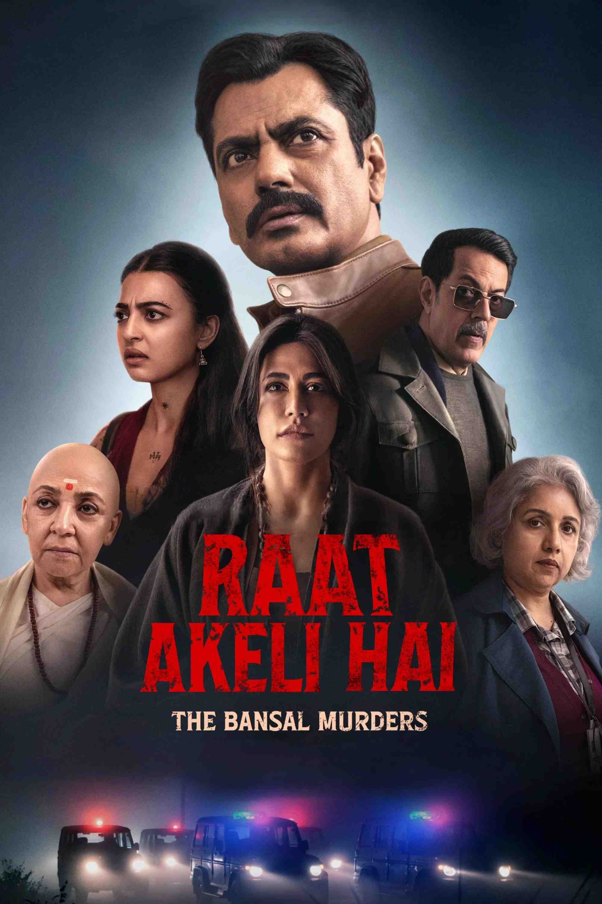 Poster chính thức của phim Phim Giật Gân, Phim Bí Ẩn "Đêm Cô Quạnh: Thảm Sát Gia Đình Bansal" (Raat Akeli Hai - The Bansal Murders - 2025), với sự tham gia của diễn viên Nawazuddin Siddiqui và Chitrangada Singh.