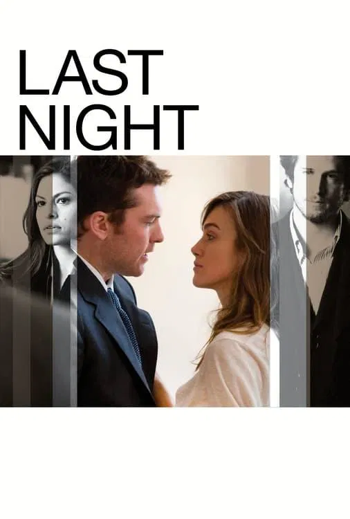 Poster chính thức của phim Phim Tâm Lý, Phim Tình Cảm "Đêm Tình Cuối" (Last Night - 2010), với sự tham gia của diễn viên Keira Knightley và Sam Worthington.