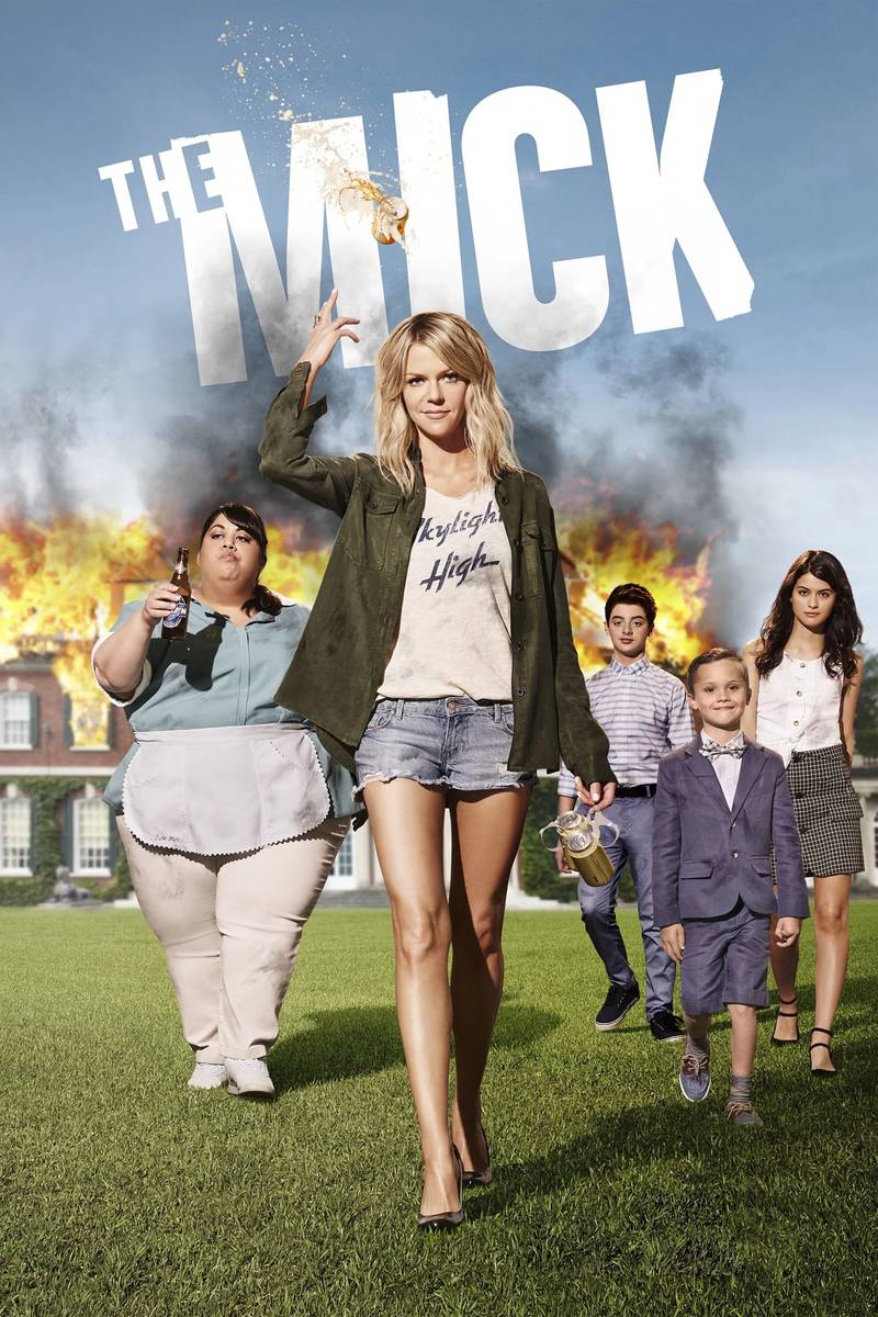 Poster chính thức của phim Phim Hài "Dì Mick" (The Mick - 2017), với sự tham gia của diễn viên Kaitlin Olson và Sofia Black-D'Elia.