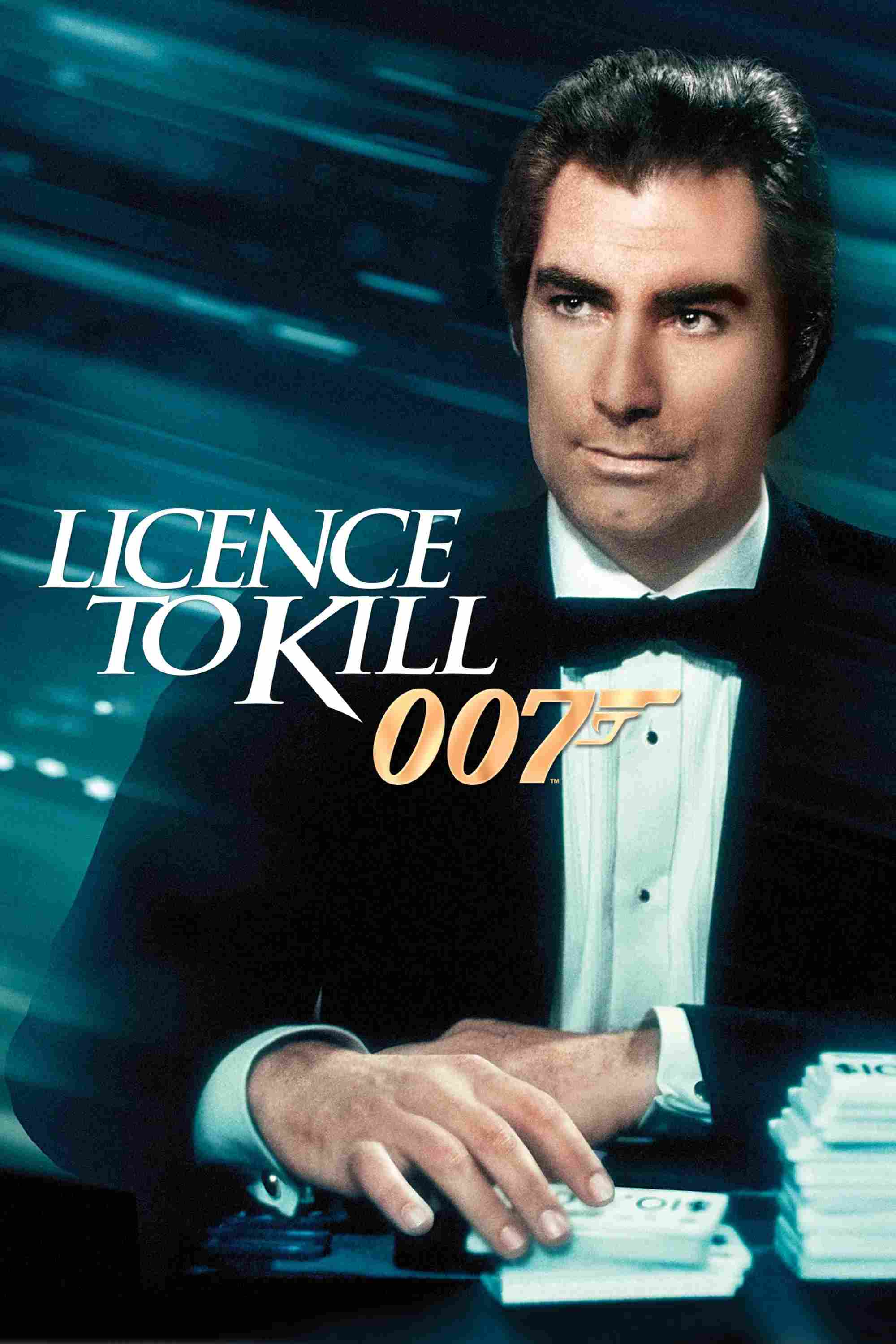 Poster chính thức của phim Phim Phiêu Lưu, Phim Hành Động "Điệp Viên 007: Lệnh Hành Quyết" (Licence to Kill - 1989), với sự tham gia của diễn viên Timothy Dalton và Carey Lowell.