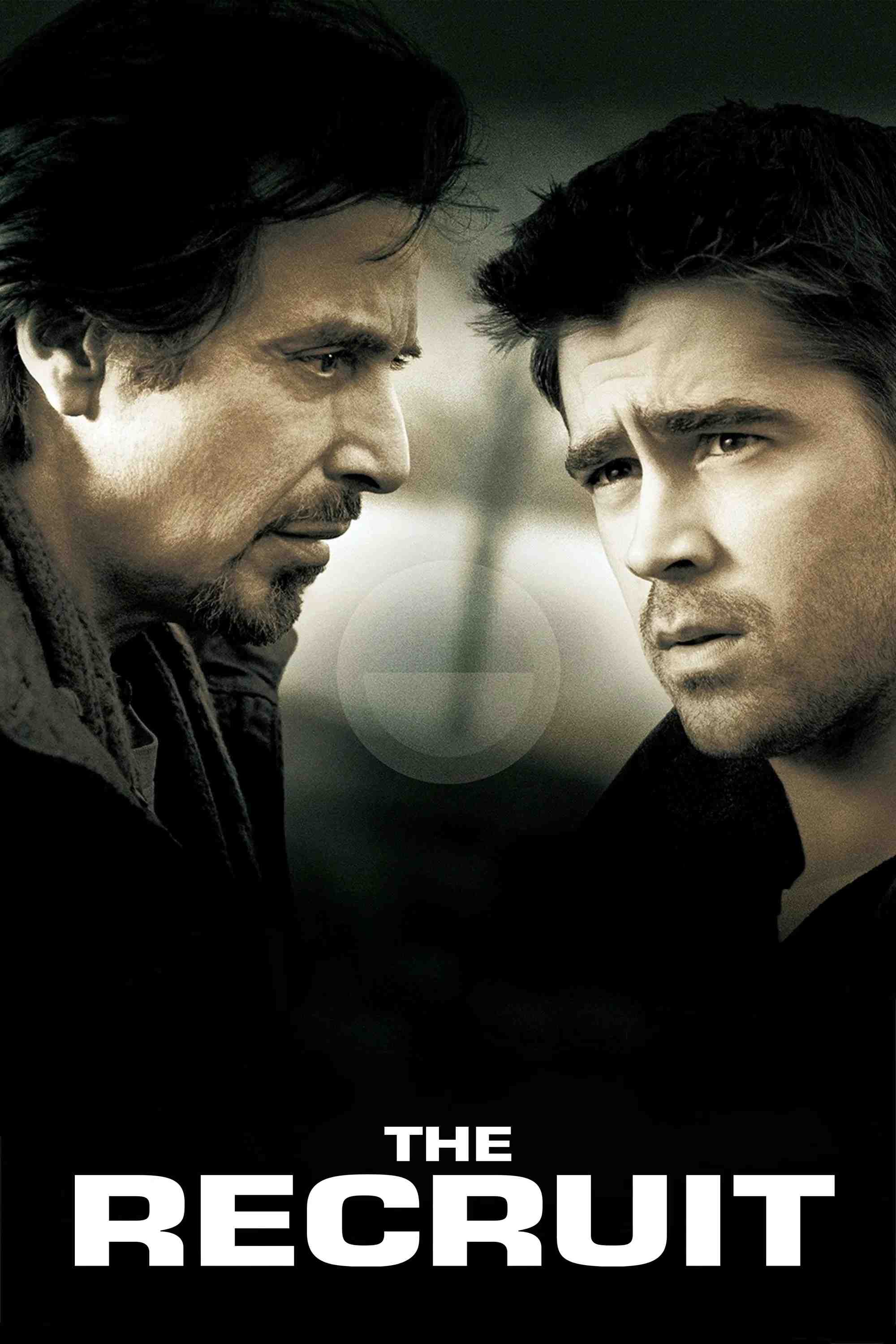 Poster chính thức của phim Phim Hành Động, Phim Giật Gân "Điệp Viên Ngầm" (The Recruit - 2003), với sự tham gia của diễn viên Colin Farrell và Al Pacino.