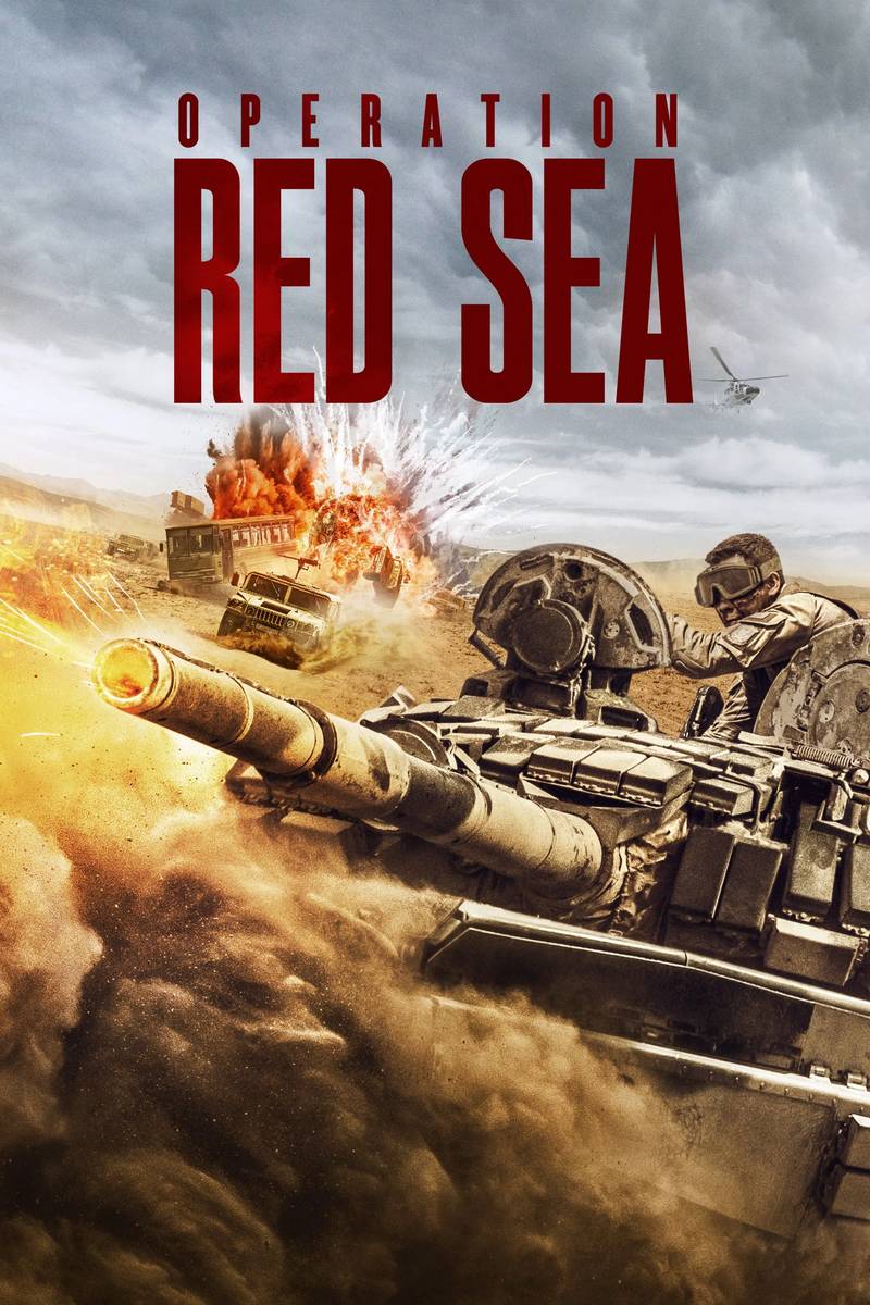 Poster chính thức của phim Phim Hành Động, Phim Giật Gân "Điệp Vụ Biển Đỏ" (Operation Red Sea - 2018), với sự tham gia của diễn viên Trương Dịch và Hoàng Cảnh Du.