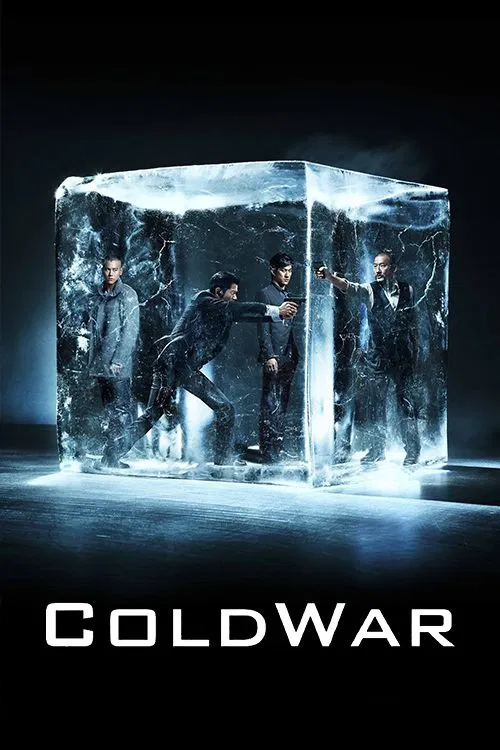 Poster chính thức của phim Phim Hành Động, Phim Giật Gân "Điệp Vụ Đối Đầu" (Cold War - 2012), với sự tham gia của diễn viên Quách Phú Thành và Lương Gia Huy.