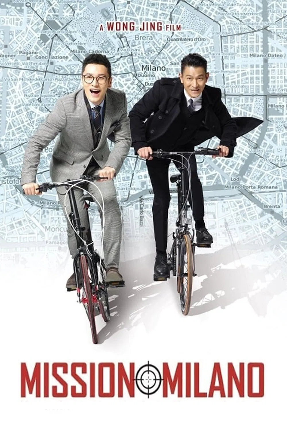Poster chính thức của phim Phim Hành Động, Phim Hài "Điệp Vụ Milano" (Mission Milano - 2016), với sự tham gia của diễn viên Lưu Đức Hoa và Huỳnh Hiểu Minh.