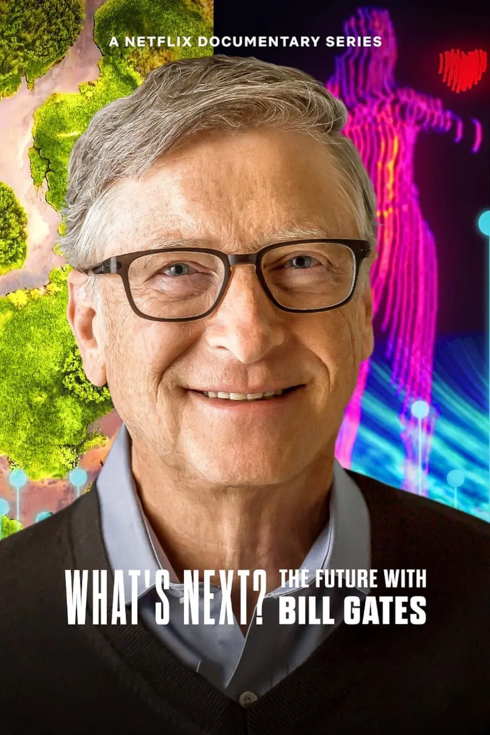 Poster chính thức của phim Phim Tài Liệu "Điều gì kế tiếp? Tương lai với Bill Gates" (What's Next? The Future with Bill Gates - 2024), với sự tham gia của diễn viên Bill Gates.