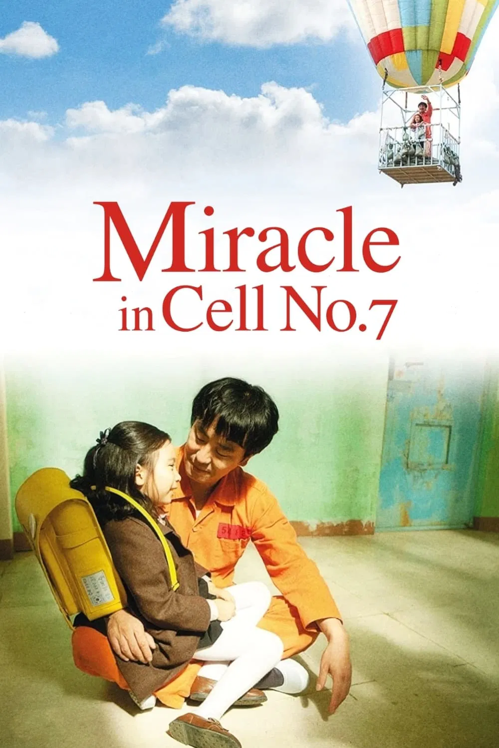 Poster chính thức của phim Phim Tâm Lý, Phim Hài "Điều Kì Diệu Ở Phòng Giam Số 7" (Miracle in Cell No. 7 - 2013), với sự tham gia của diễn viên Ryu Seung-ryong và Park Shin-hye.