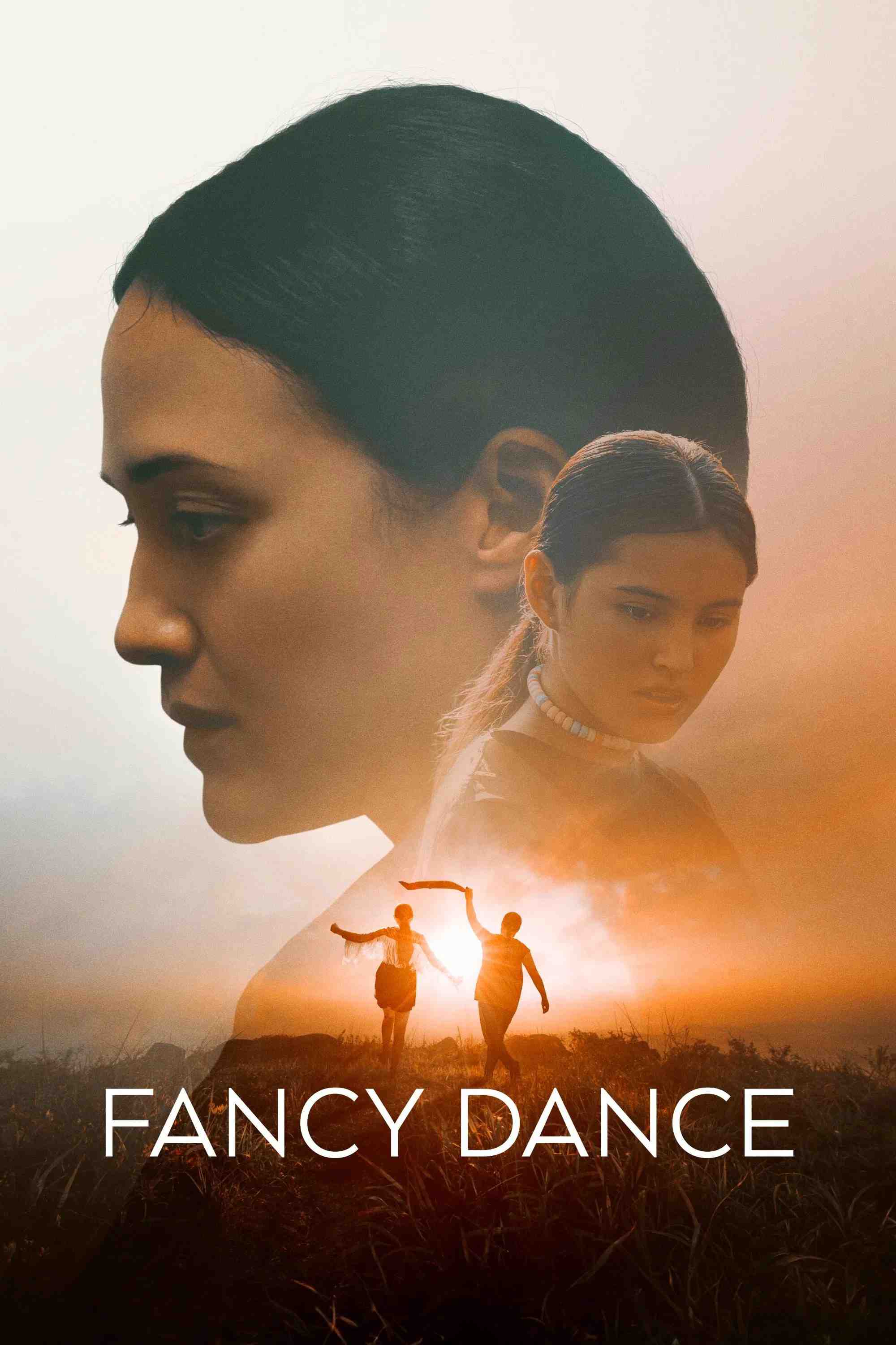 Poster chính thức của phim Phim Tâm Lý "Điệu Nhảy Lộng Lẫy" (Fancy Dance - 2024), với sự tham gia của diễn viên Lily Gladstone và Isabel Deroy-Olson.