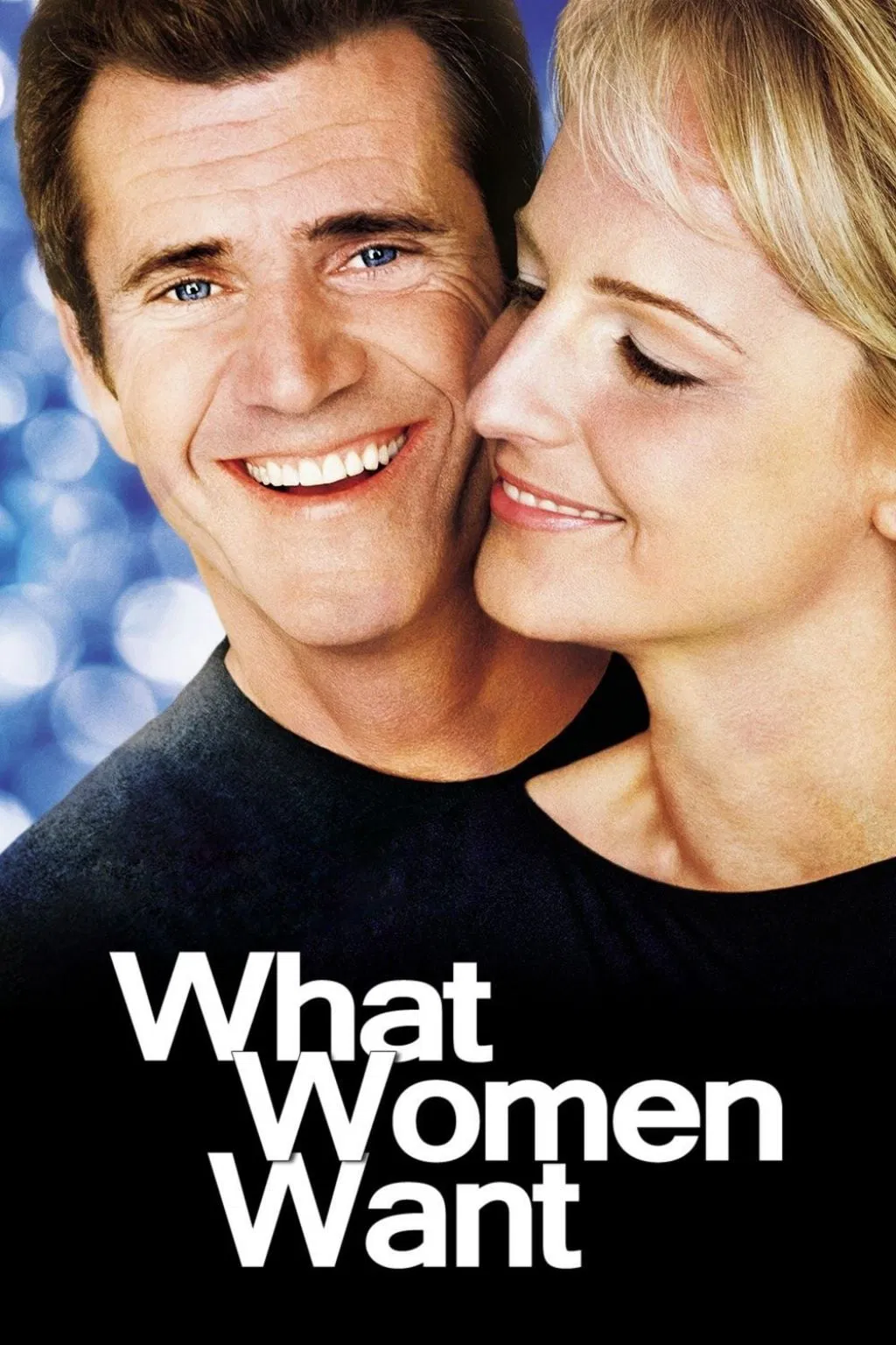 Poster chính thức của phim Phim Hài, Phim Tình Cảm "Điều phụ nữ muốn" (What Women Want - 2000), với sự tham gia của diễn viên Mel Gibson và Helen Hunt.
