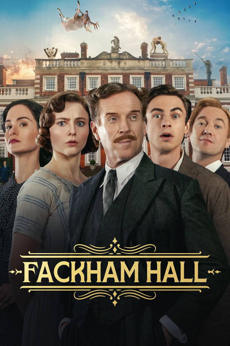Poster chính thức của phim Phim Hài, Phim Lịch Sử "Dinh thự "Mặc Kệ Đời"" (Fackham Hall - 2025), với sự tham gia của diễn viên Thomasin McKenzie và Ben Radcliffe.