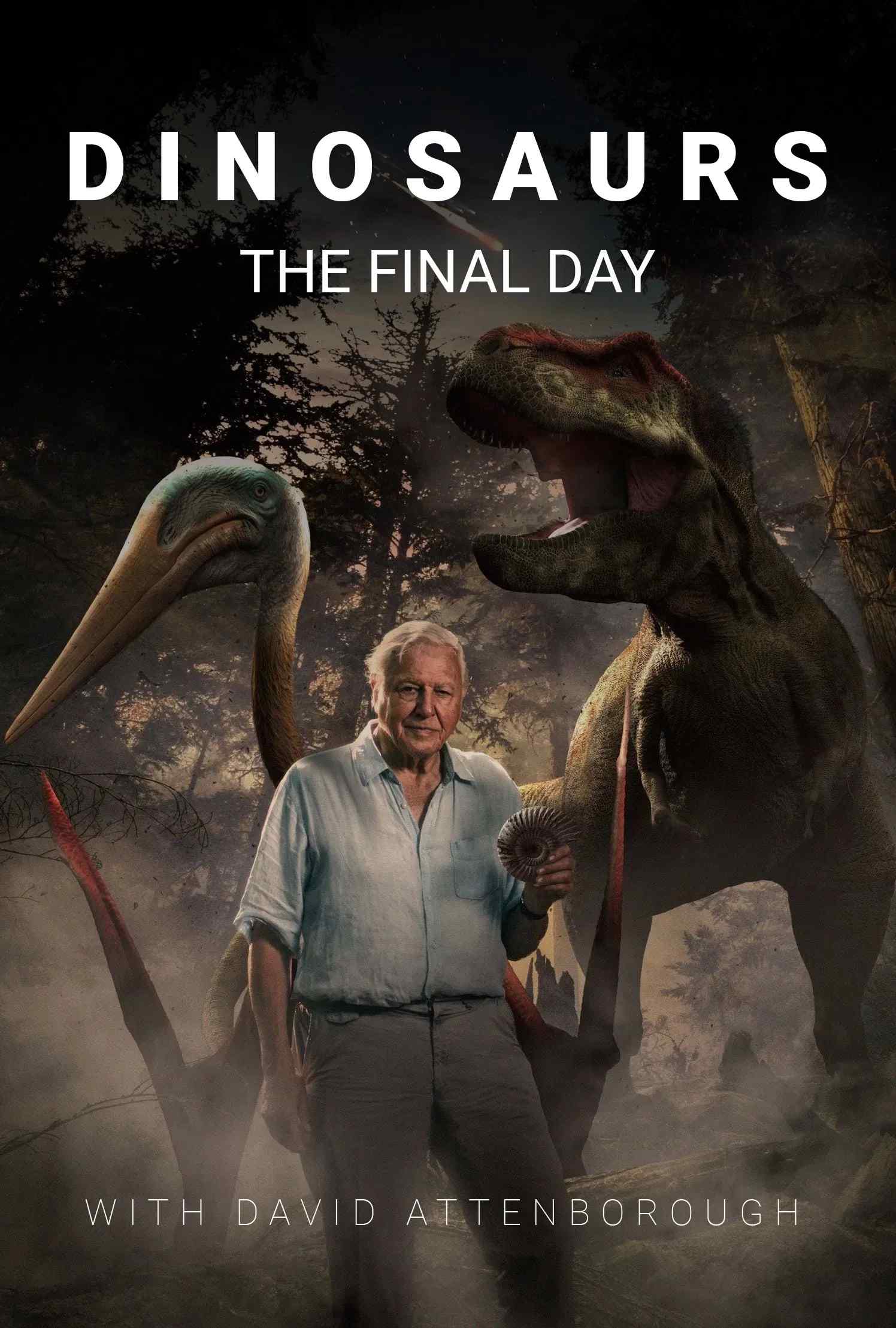 Poster chính thức của phim Phim Tài Liệu, Phim Lịch Sử "Dinosaurs: The Final Day with David Attenborough" (Dinosaurs: The Final Day with David Attenborough - 2022), với sự tham gia của diễn viên David Attenborough.