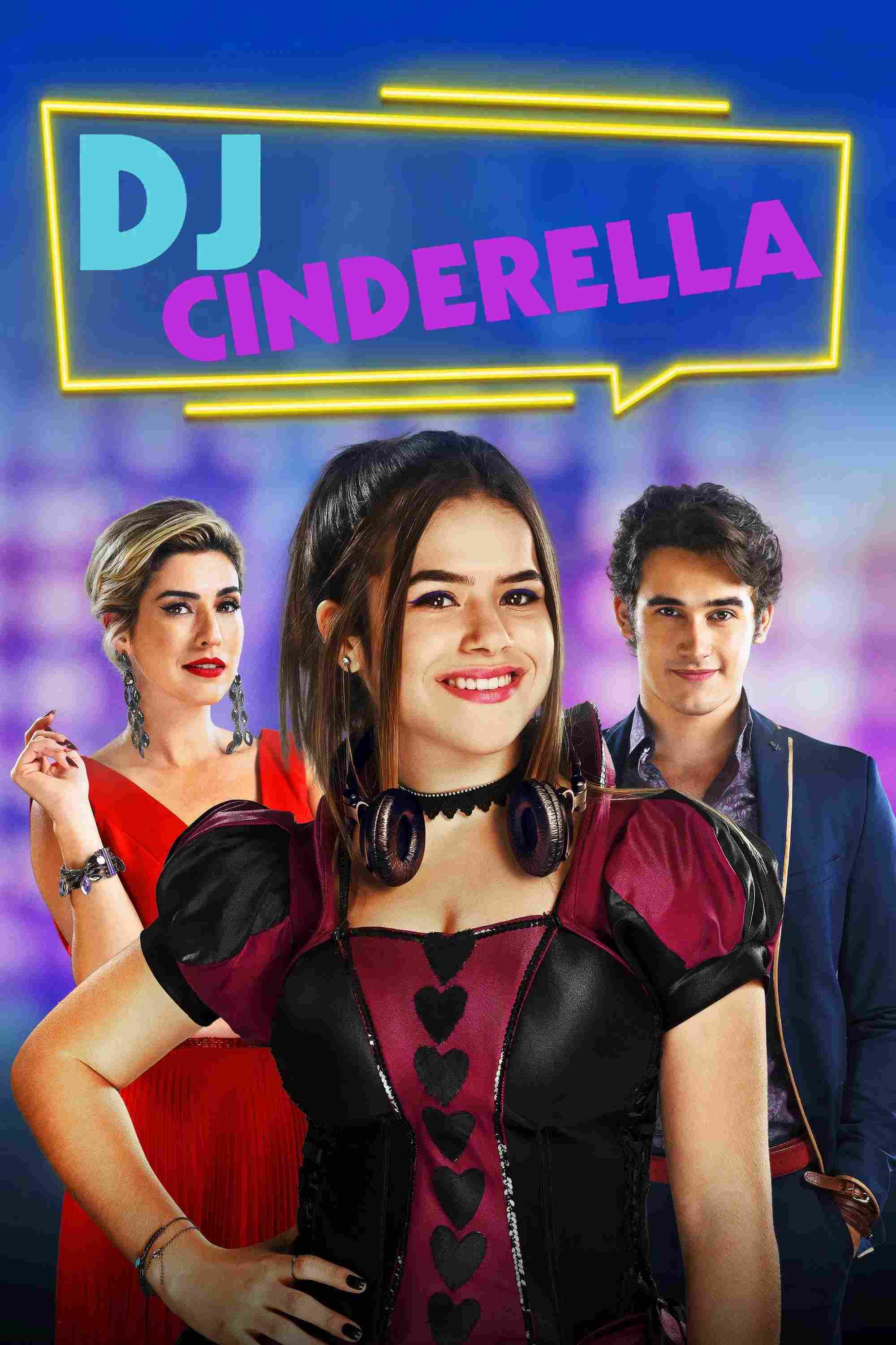 Poster chính thức của phim Phim Tình Cảm, Phim Hài "DJ Lọ Lem" (DJ Cinderella - 2019), với sự tham gia của diễn viên Maisa Silva và Filipe Bragança.