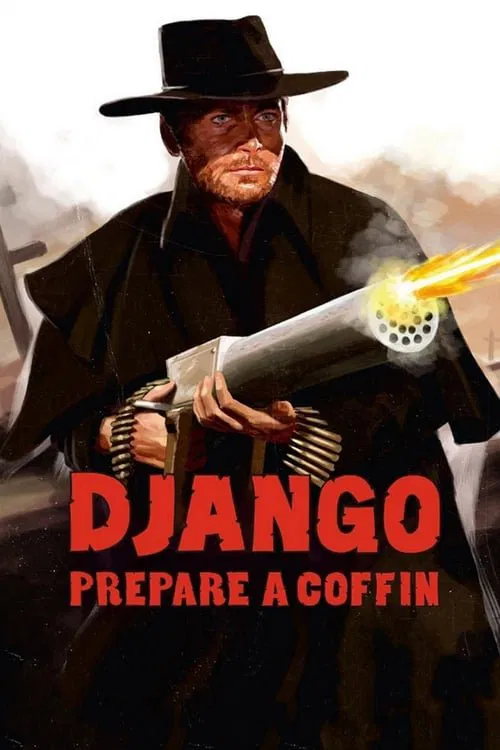 Poster chính thức của phim Phim Miền Tây, Phim Hành Động "Django, Prepare a Coffin" (Django, Prepare a Coffin - 1968), với sự tham gia của diễn viên Terence Hill và Horst Frank.