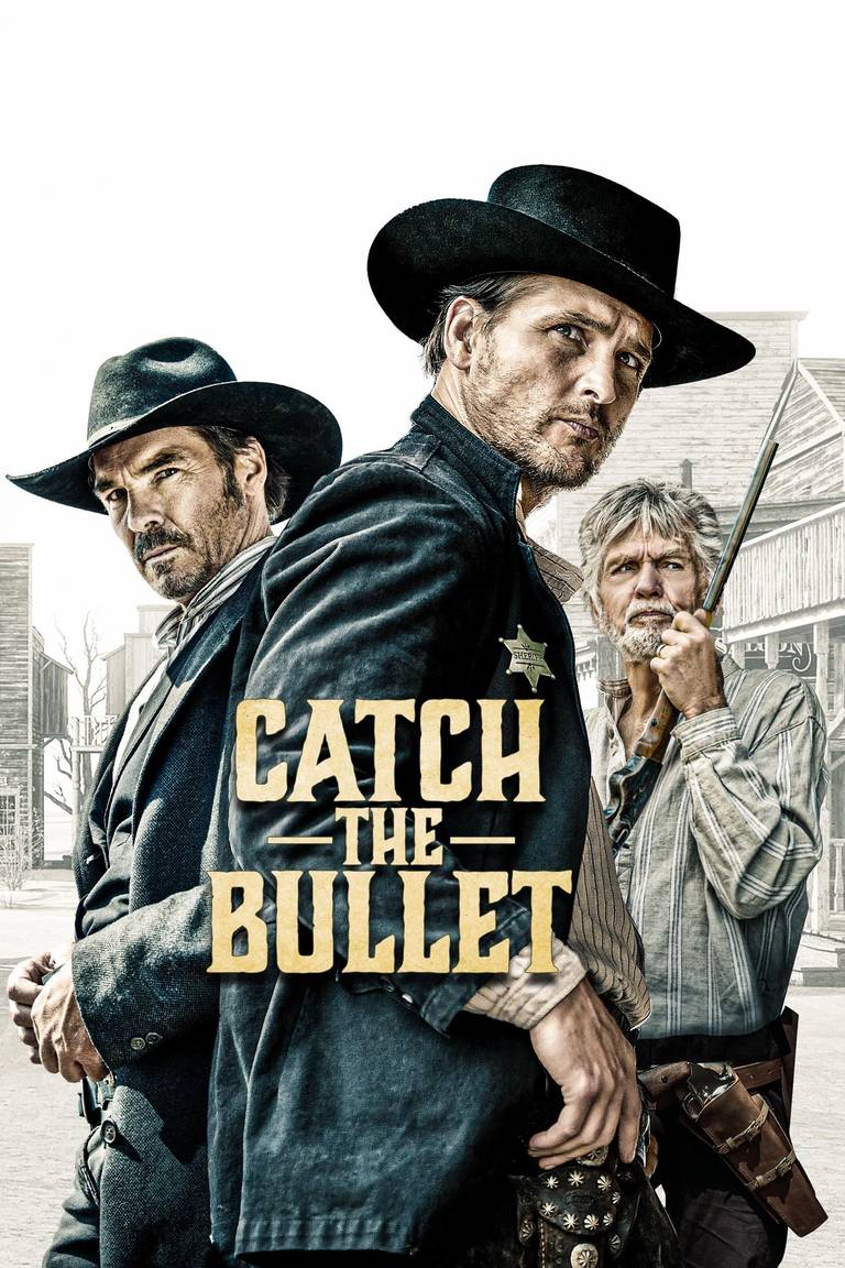 Poster chính thức của phim Phim Miền Tây, Phim Hành Động "Đỡ Đạn" (Catch the Bullet - 2021), với sự tham gia của diễn viên Jay Pickett và Peter Facinelli.
