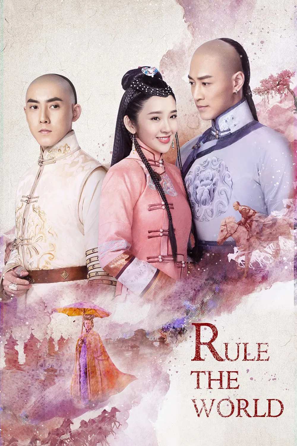 Poster chính thức của phim Phim Tâm Lý "Độc Bộ Thiên Hạ" (Rule the World - 2017), với sự tham gia của diễn viên Lâm Phong và Đường Nghệ Hân.