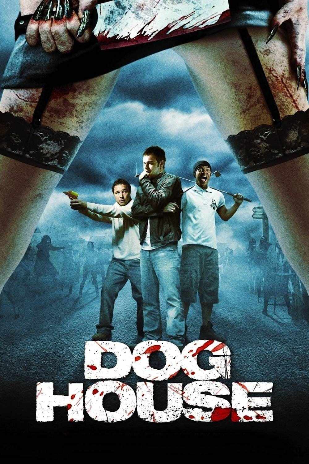 Poster chính thức của phim Phim Hài, Phim Kinh Dị "Doghouse" (Doghouse - 2009), với sự tham gia của diễn viên Stephen Graham và Danny Dyer.