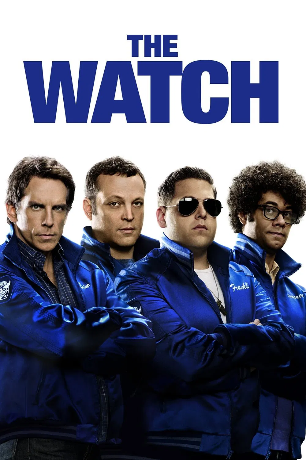 Poster chính thức của phim Phim Hài, Phim Hành Động "Đội Dân Phòng Tinh Nhuệ" (The Watch - 2012), với sự tham gia của diễn viên Ben Stiller và Vince Vaughn.