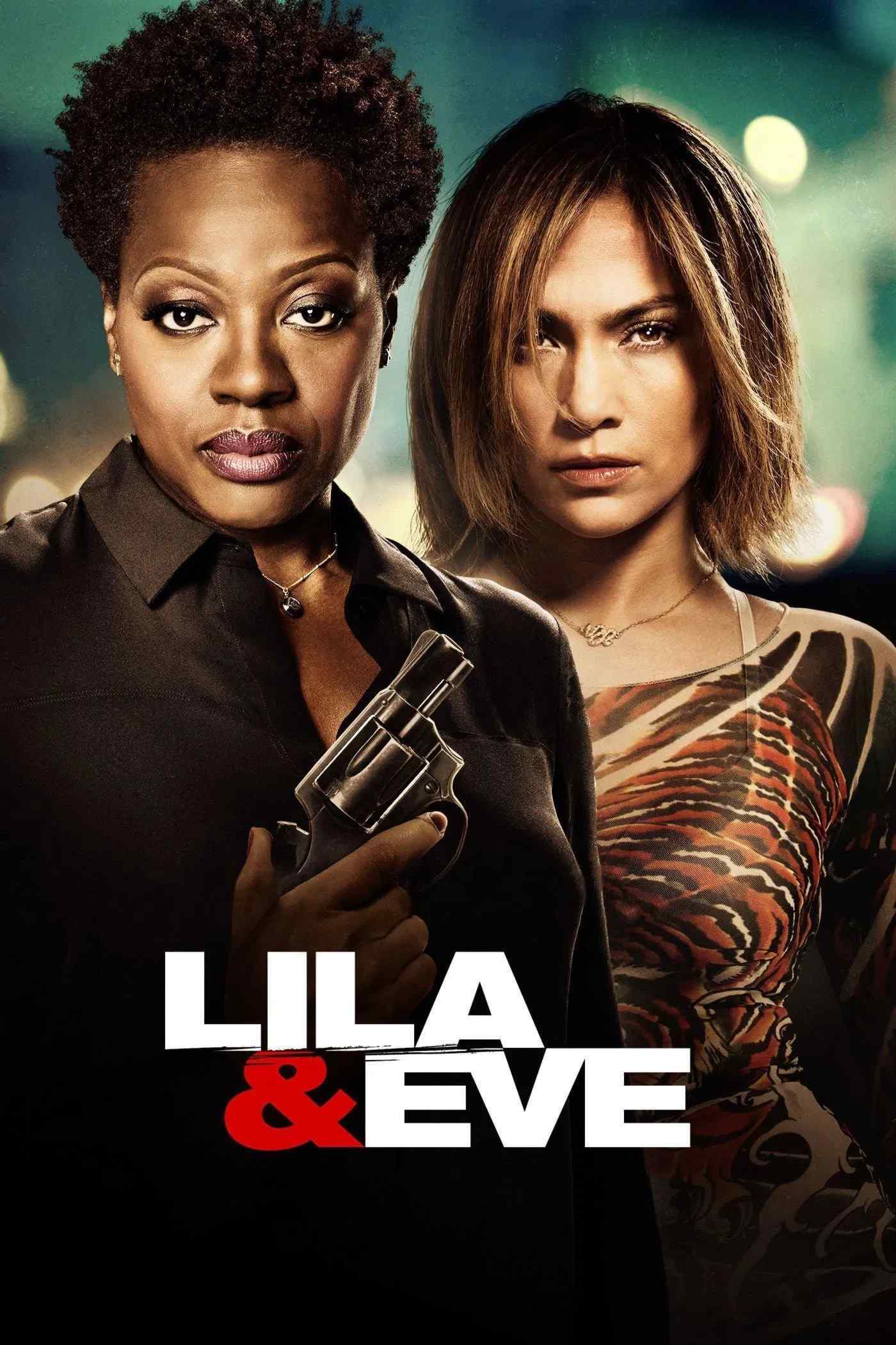 Poster chính thức của phim Phim Giật Gân, Phim Tâm Lý "Đòi Nợ Máu" (Lila & Eve - 2015), với sự tham gia của diễn viên Viola Davis và Jennifer Lopez.