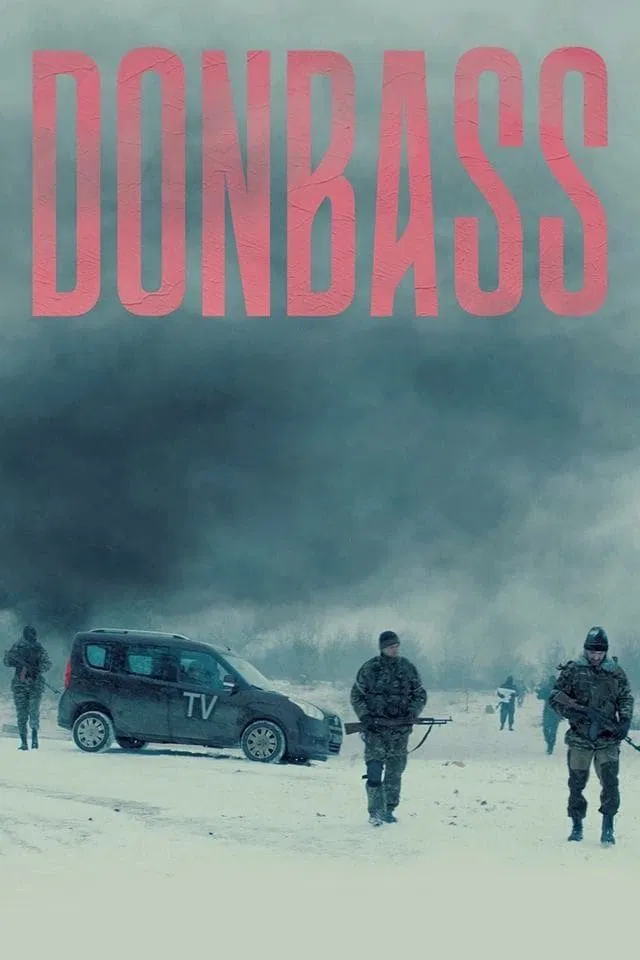 Poster chính thức của phim Phim Tâm Lý, Phim Chiến Tranh "Donbass" (Donbass - 2018), với sự tham gia của diễn viên Tamara Yatsenko và Hryhoriy Masliuk.