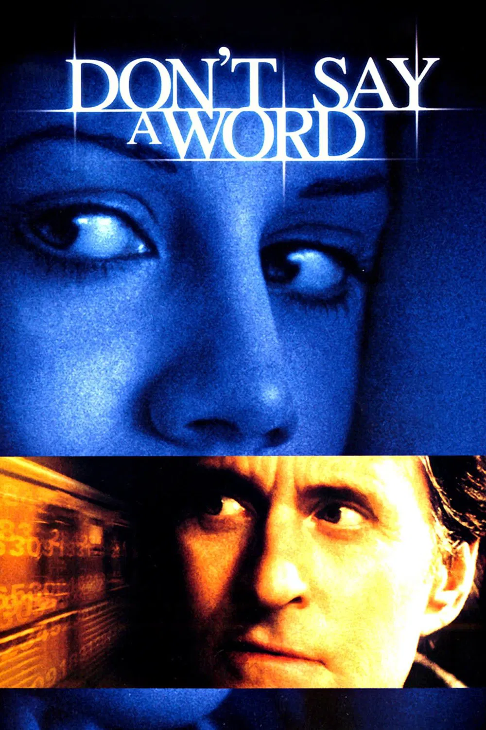 Poster chính thức của phim Phim Giật Gân, Phim Bí Ẩn "Don't Say A Word" (Don't Say a Word - 2001), với sự tham gia của diễn viên Michael Douglas và Sean Bean.