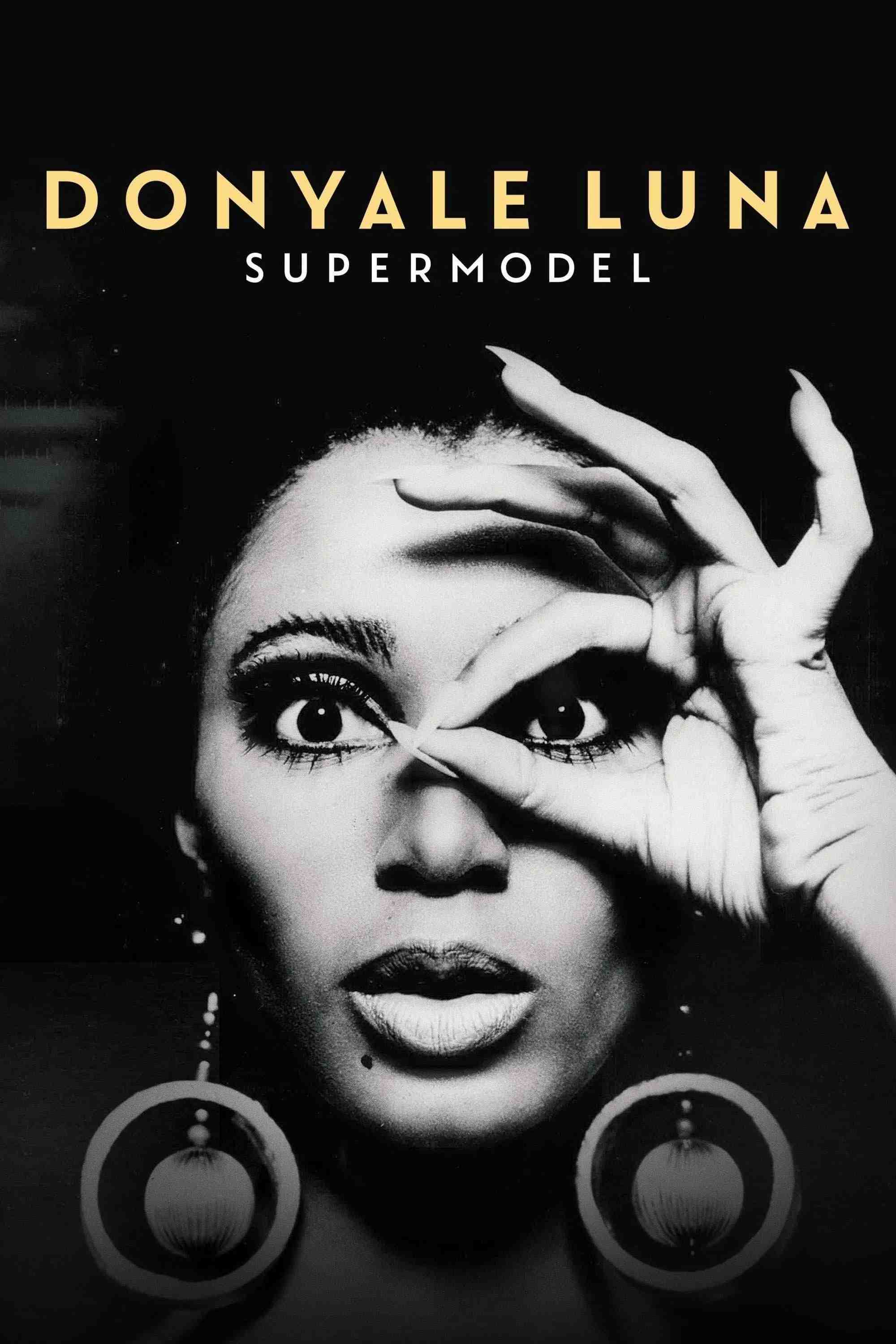 Poster chính thức của phim Phim Tài Liệu "Donyale Luna - Siêu Mẫu" (Donyale Luna: Supermodel - 2023), với sự tham gia của diễn viên Donyale Luna và Beverly Johnson.
