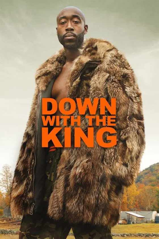 Poster chính thức của phim Phim Tâm Lý, Phim Ca Nhạc "Down with the King" (Down with the King - 2021), với sự tham gia của diễn viên Freddie Gibbs và Bob Tarasuk.