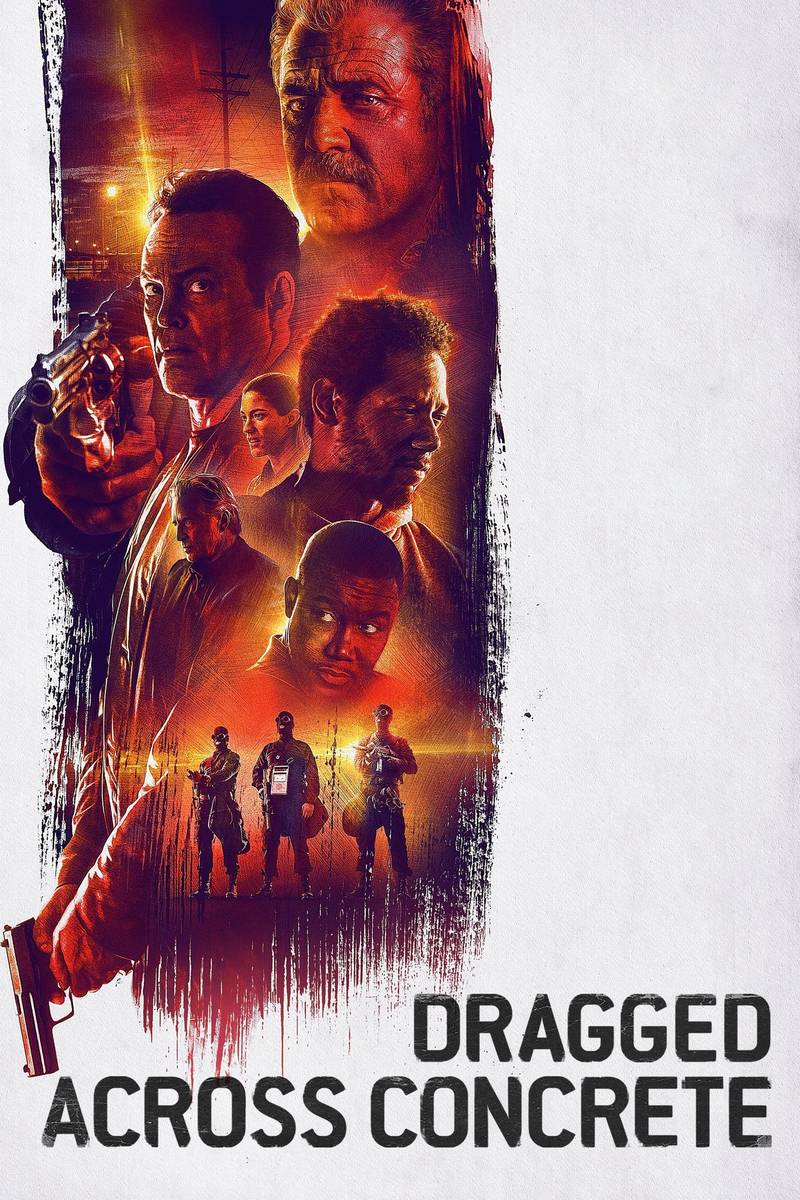 Poster chính thức của phim Phim Hình Sự, Phim Hành Động "Dragged Across Concrete" (Dragged Across Concrete - 2019), với sự tham gia của diễn viên Mel Gibson và Vince Vaughn.